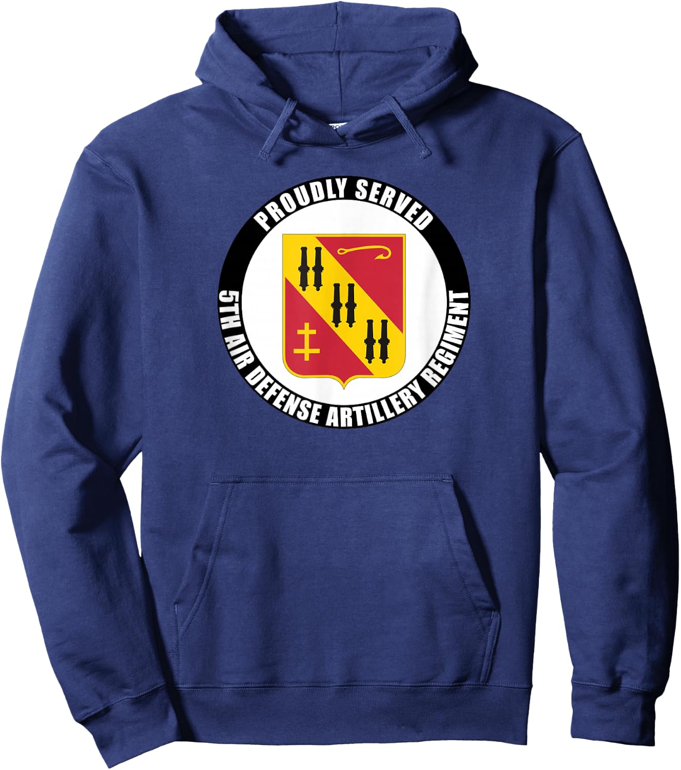 Proudly Served 5th Air Defense Artillery Regiment Veteran Hoodie - Hoodie | Navy