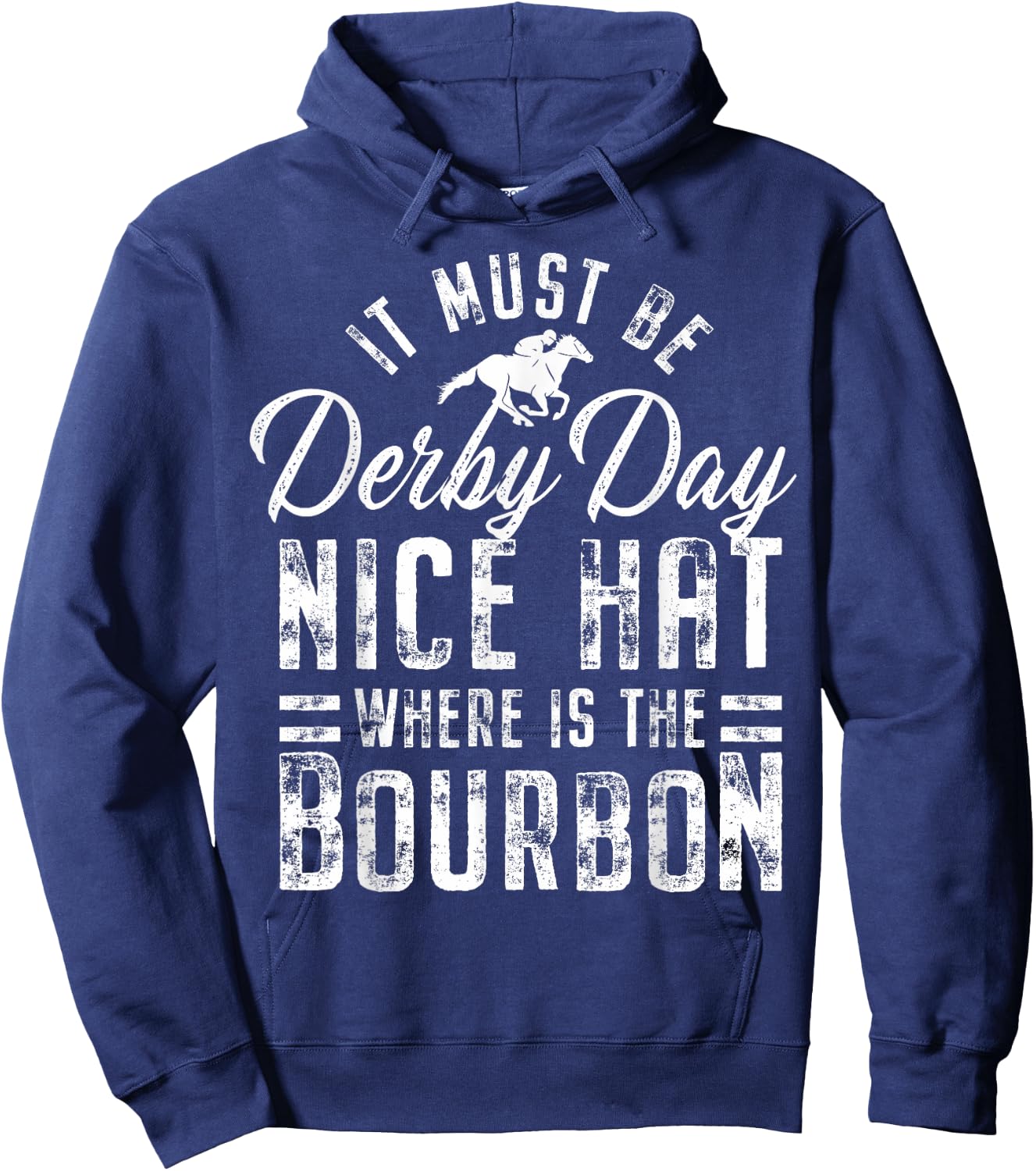 Funny Horse Racing It Must Be Derby Day KY Derby Horse Hoodie - Hoodie | Navy