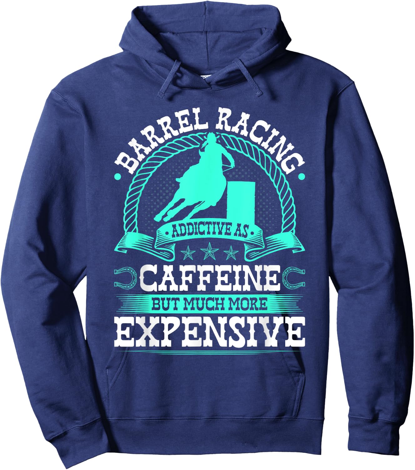 Barrel Racing Like Caffeine Cowgirl Rodeo Horse Barrel Racer Hoodie - Hoodie | Navy