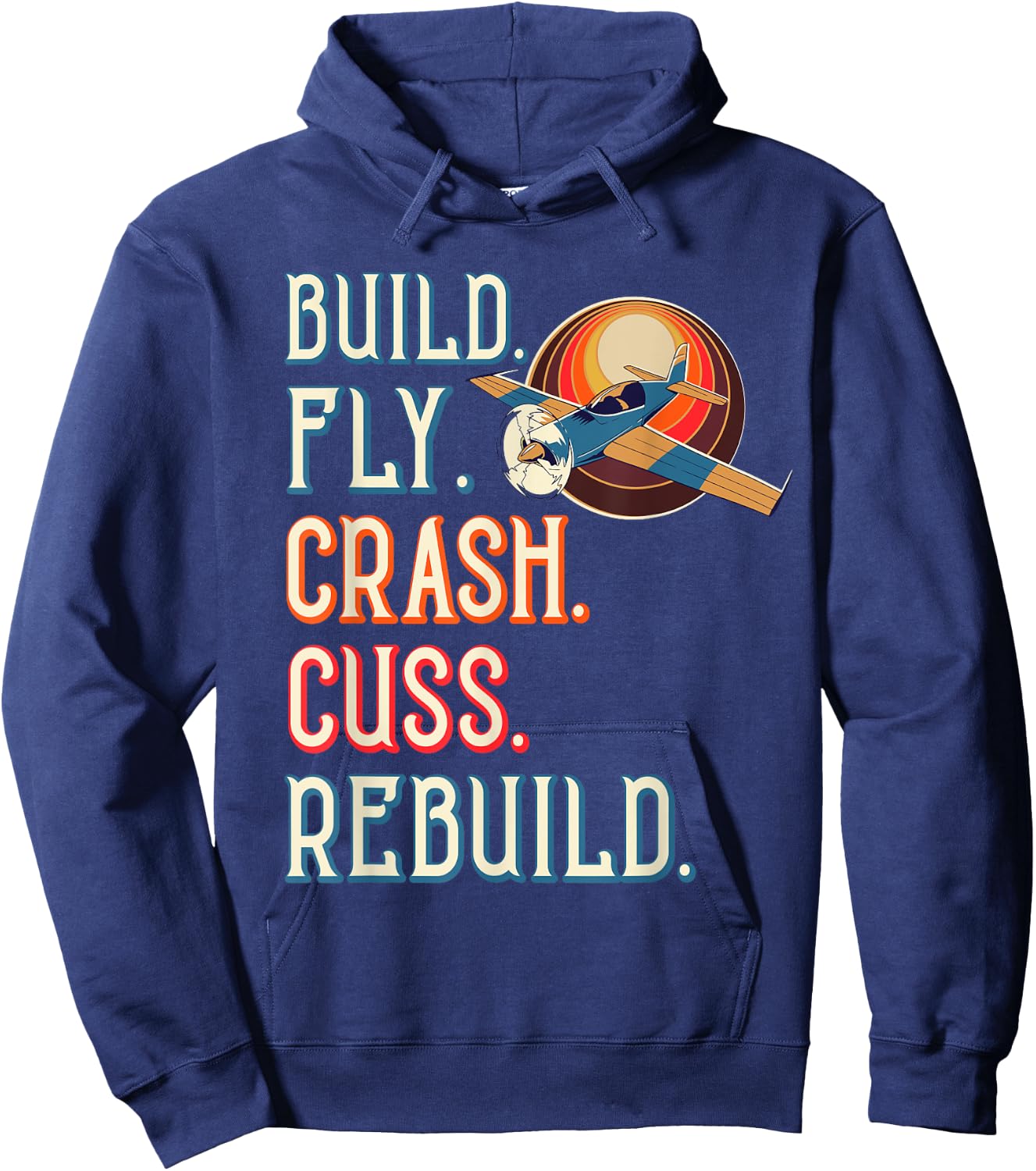 Build Fly Crash Cuss Rebuild RC Plane Lover RC Plane Pilot Hoodie - Hoodie | Navy