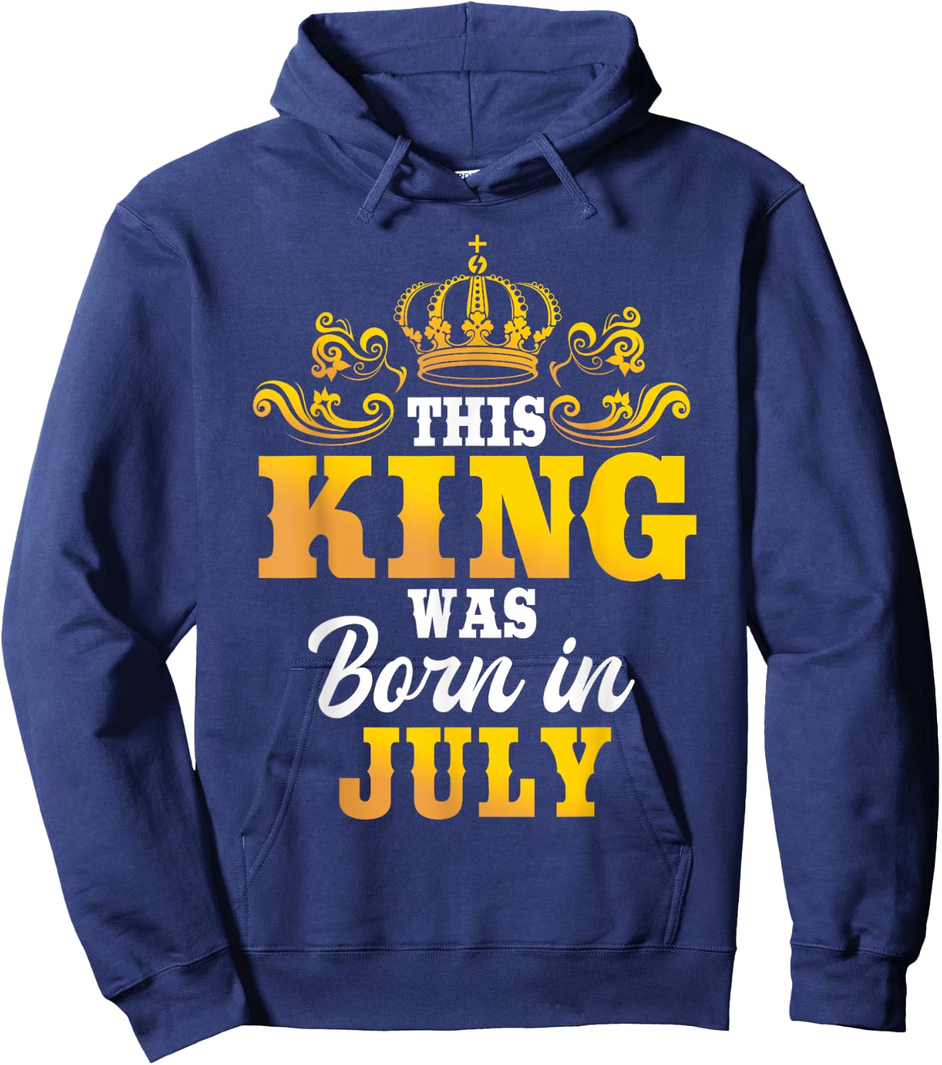 This King Was Born In July Birthday Party Celebration Hoodie - Hoodie | Navy