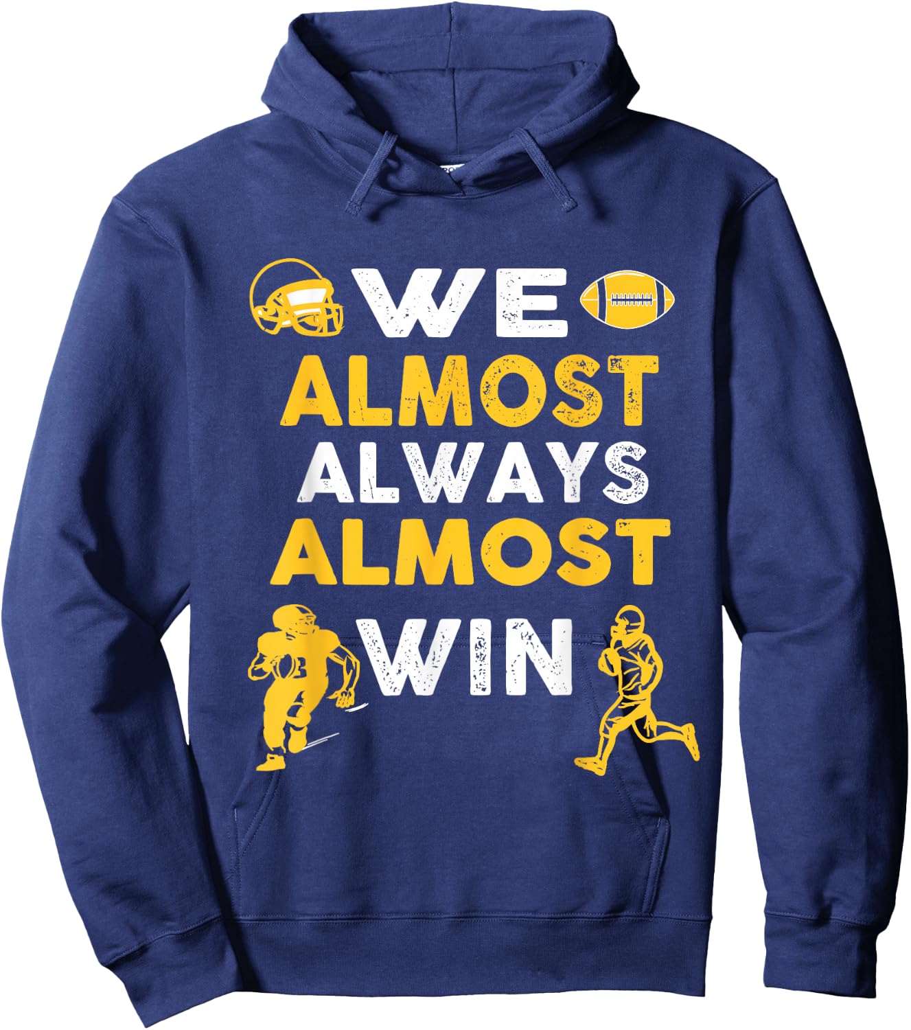 We Almost Always Almost Win - Funny Rugby Football Purple Hoodie - Hoodie | Navy