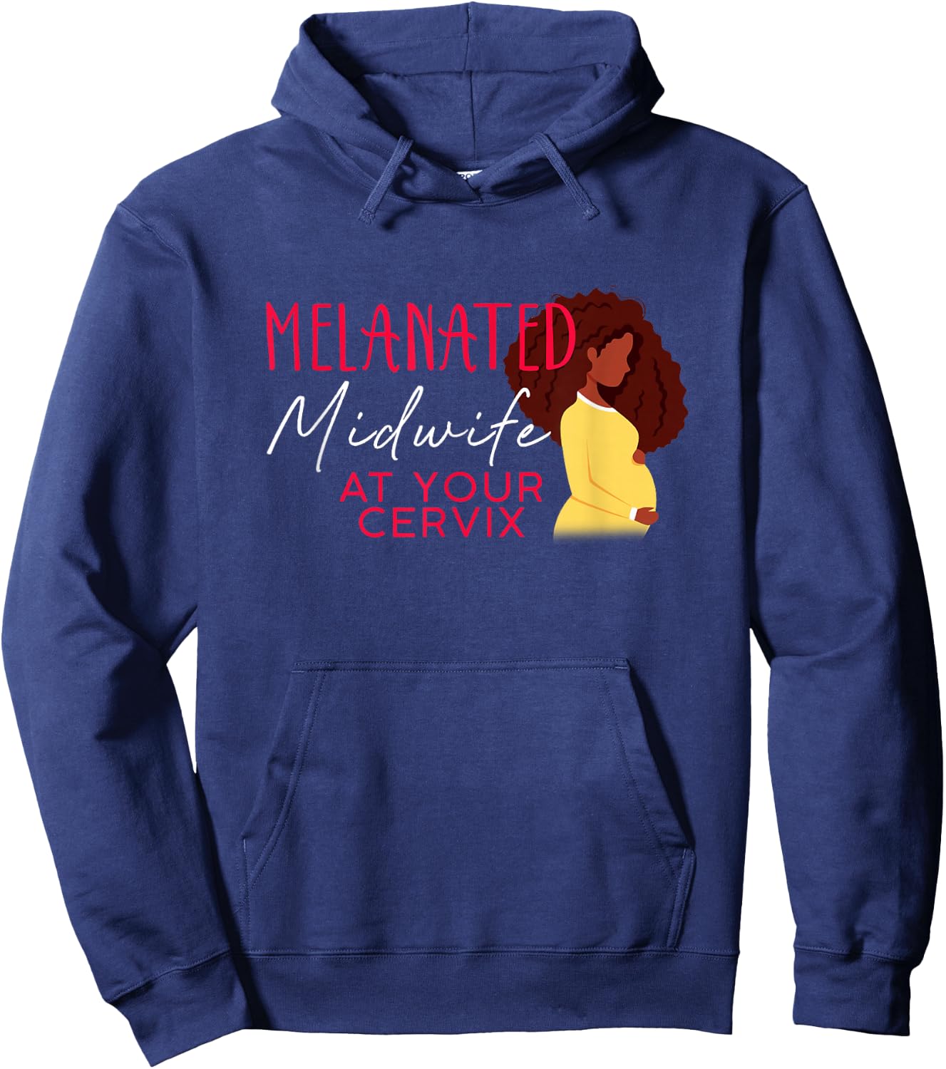 Melanated Midwife At Your Cervix Black Midwife Home Birth Hoodie - Hoodie | Navy