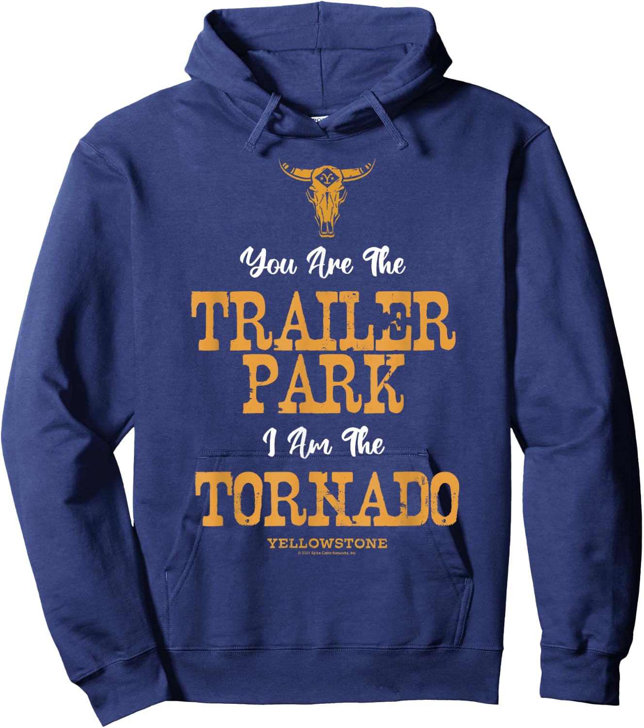 Yellowstone You're The Trailer Park I'm The Tornado Small Hoodie - Hoodie | Navy
