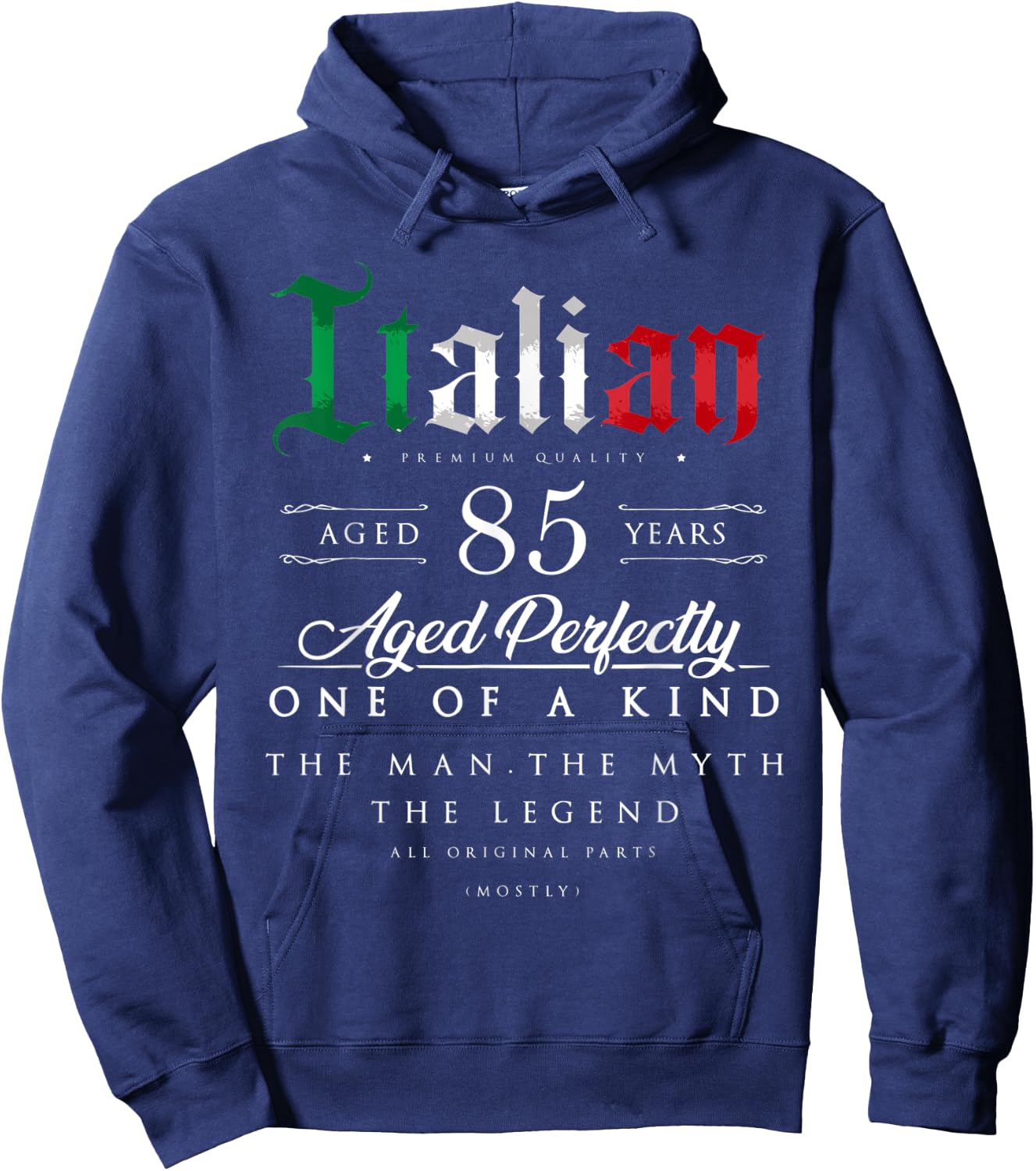 85th Birthday Gift Italian Age 85 years old born in Italy Hoodie - Hoodie | Navy
