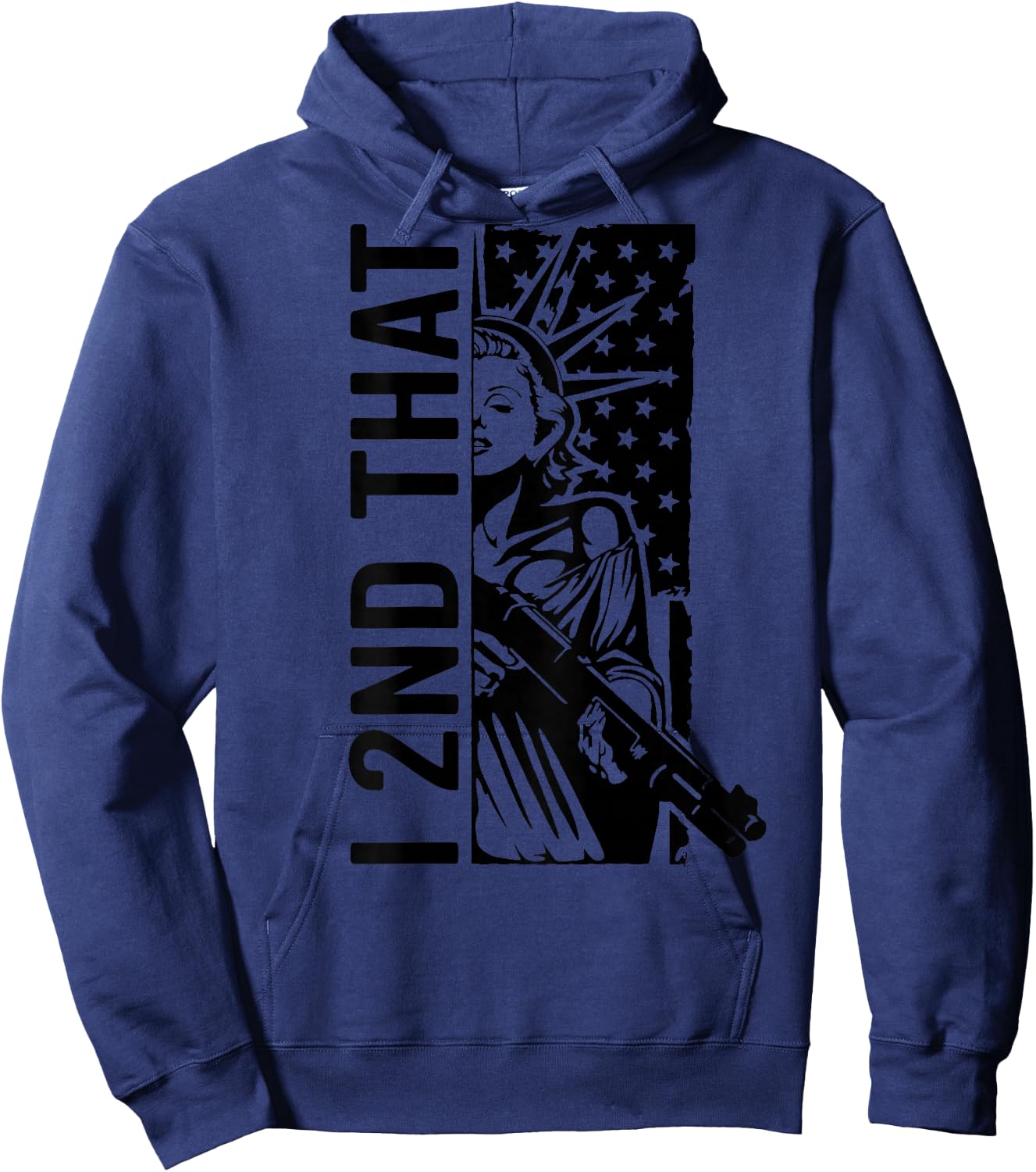 I 2nd That - Second Amendment Pro Gun Rights USA (ON Back) Hoodie - Hoodie | Navy