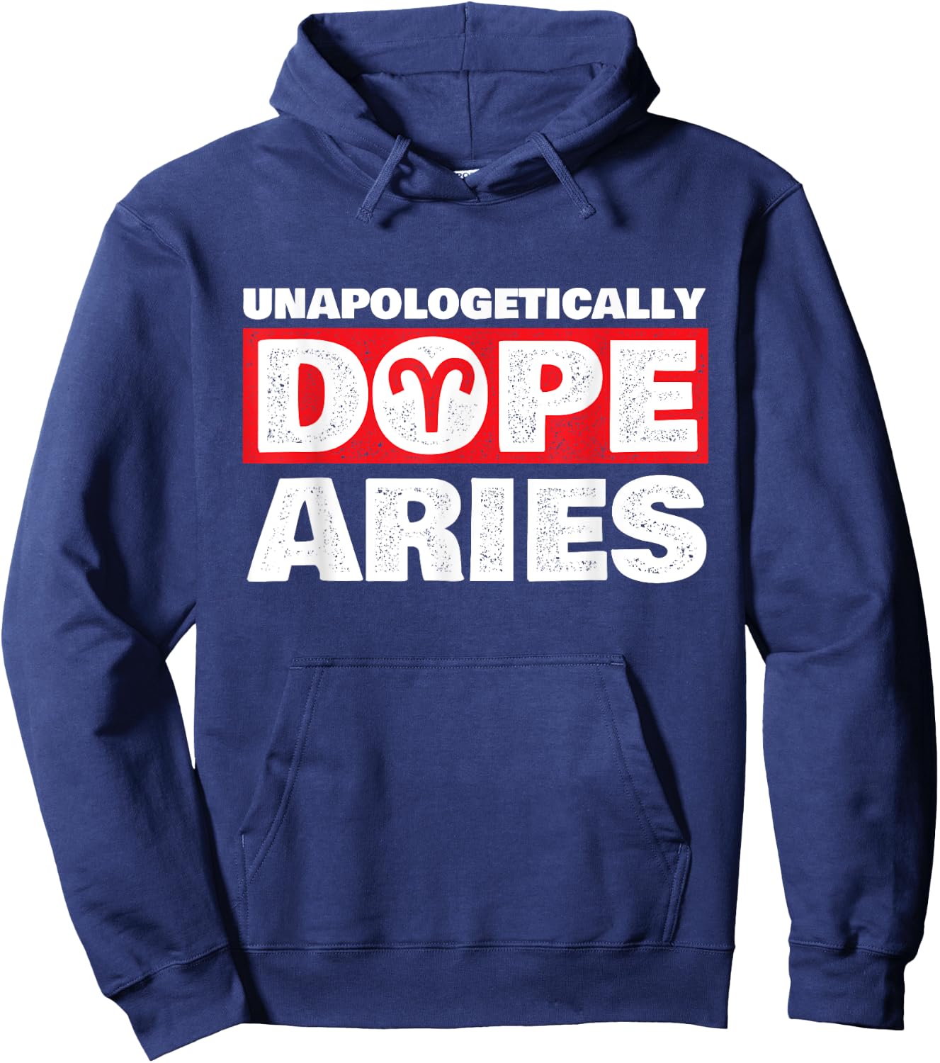 Unapologetically Dope Aries - Zodiac Sign Astrology Symbol Hoodie - Hoodie | Navy