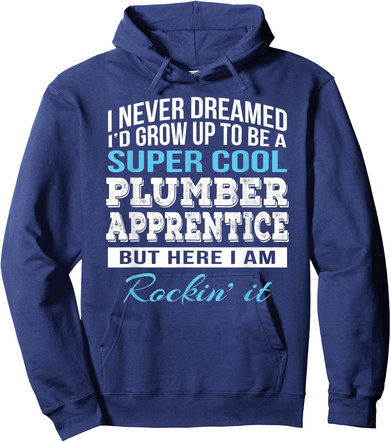 Funny Plumber Apprentice Gift Hoodie - Hoodie | Navy