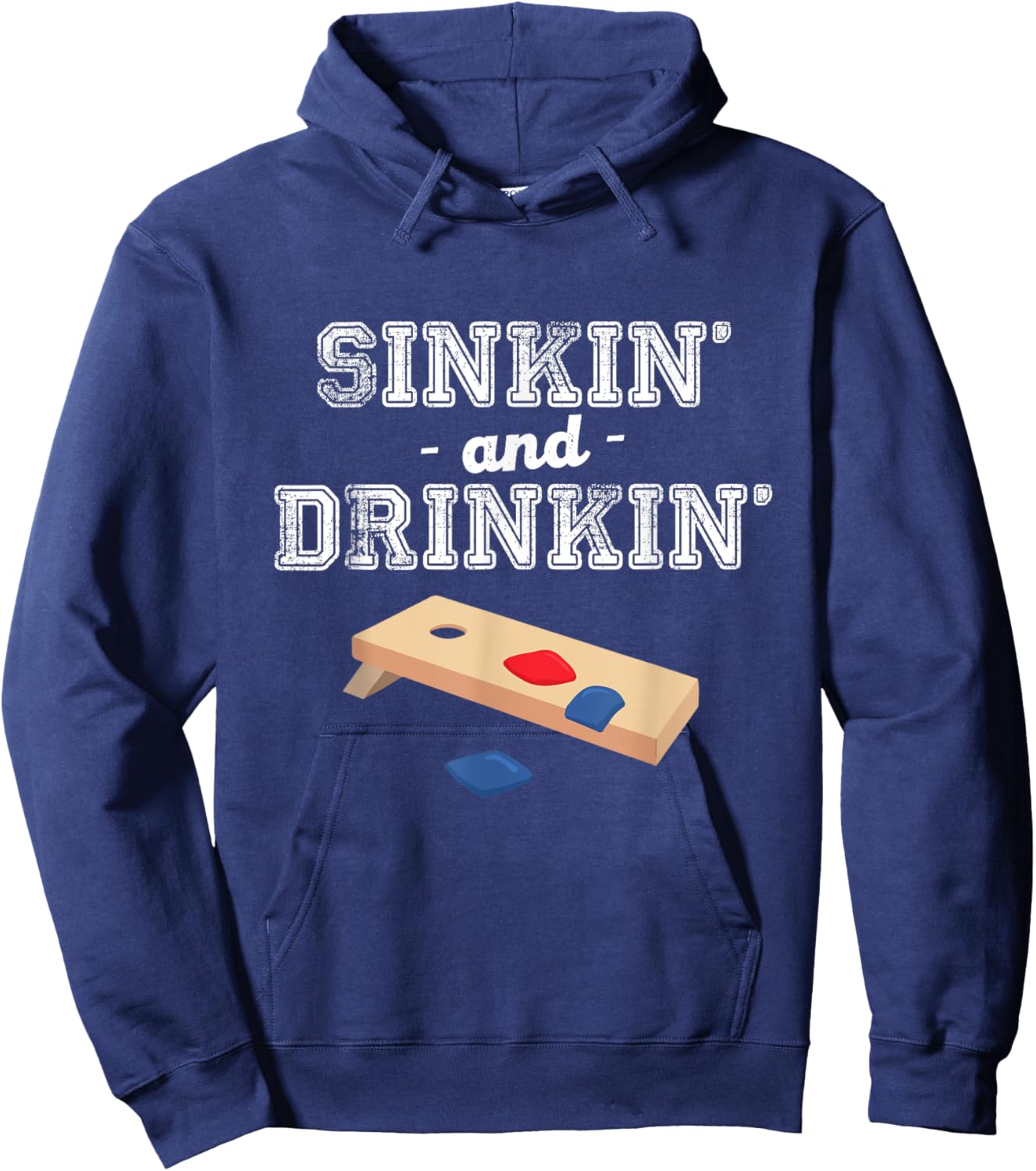 Sinkin' and Drinkin' - Cornhole Playing Funny Gift Hoodie - Hoodie | Navy