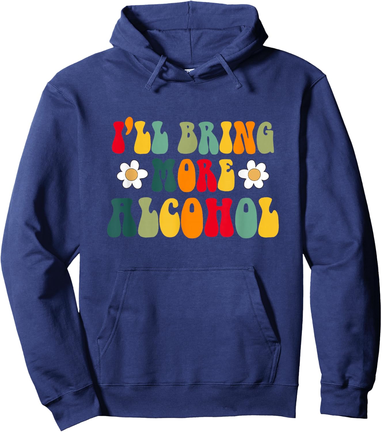 I'll Bring More Alcohol Bridesmaids Indian Bachelorette Hoodie - Hoodie | Navy