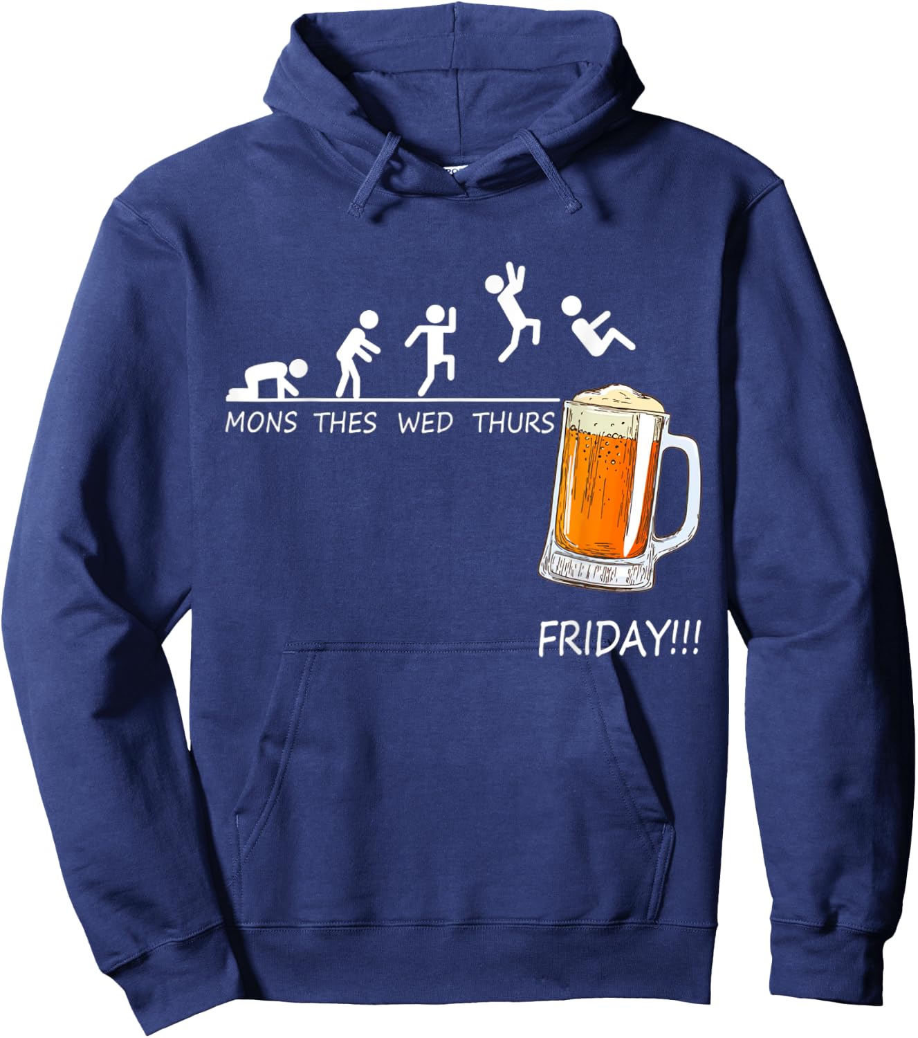 Mons Tues Wed Thurs Friday Funny Beer Drinking Lover Hoodie - Hoodie | Navy