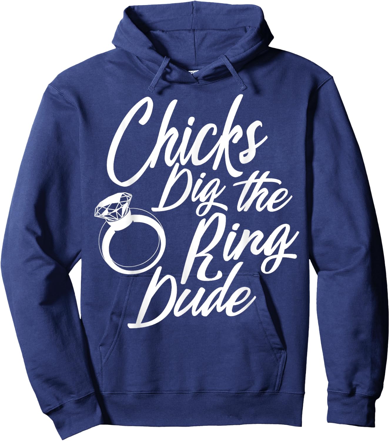 Funny Chicks Dig The Ring Dude | Cool Ceremony Bearer Gift Hoodie - Hoodie | Navy