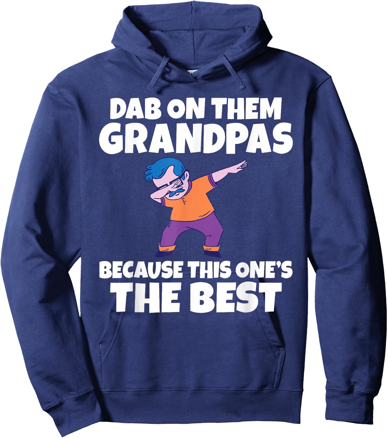 Dab on them Grandpas because this one is the Best Grandpa Hoodie - Hoodie | Navy