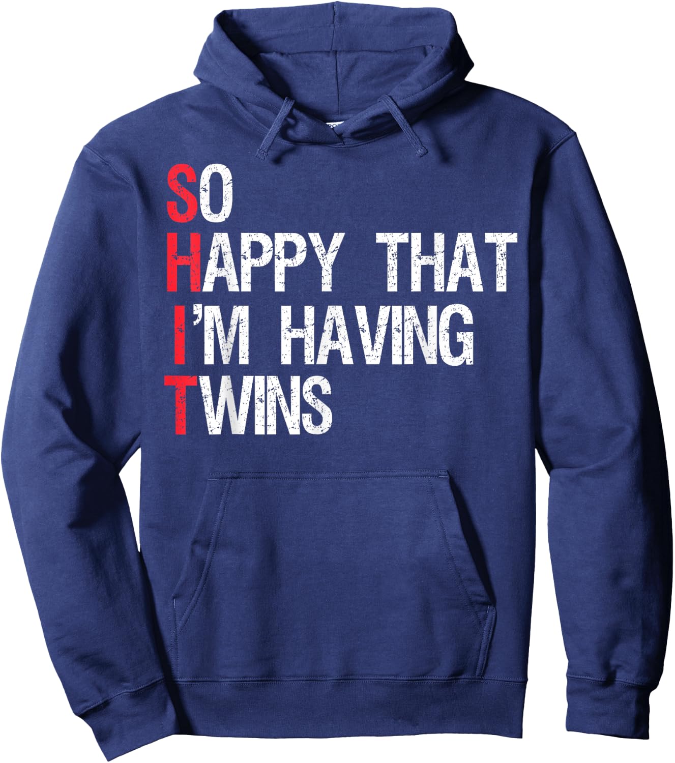Cool I'm Having Twins Gift Women Funny SHIT Twins Hoodie - Hoodie | Navy