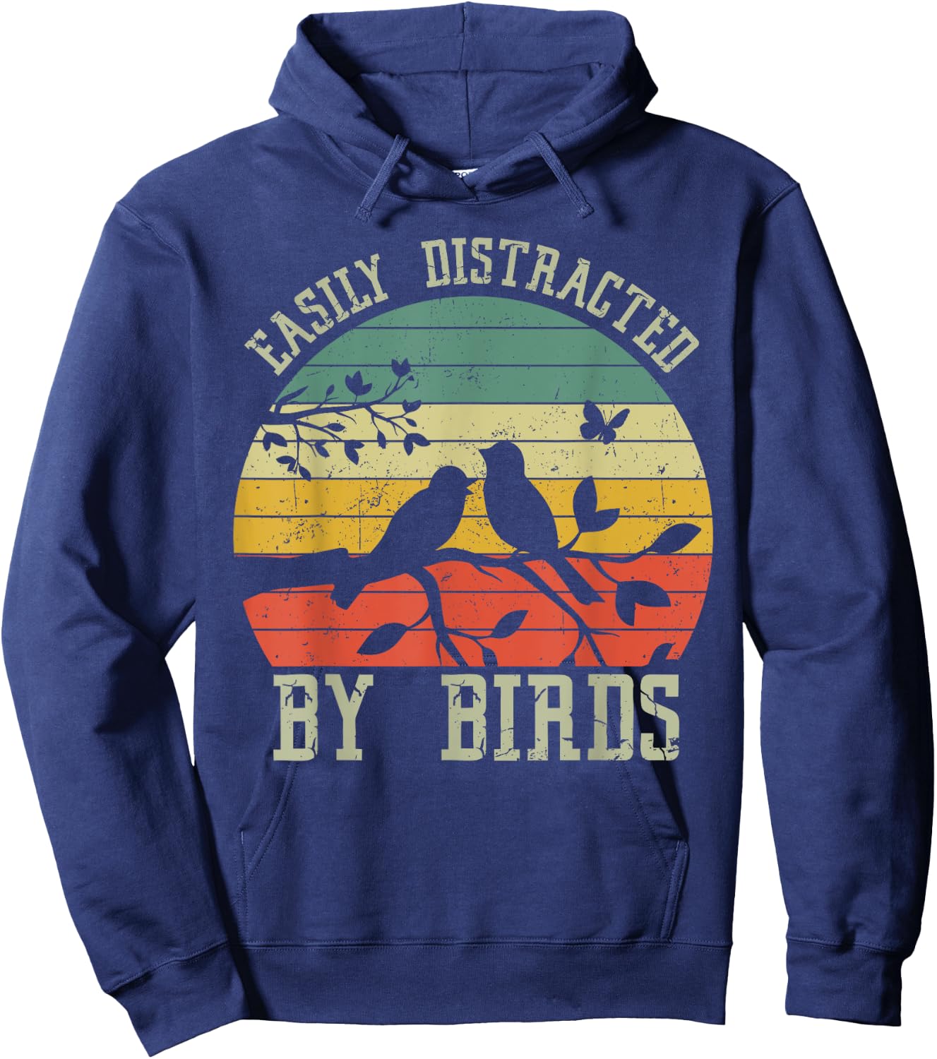 Vintage Easily Distracted by Birds - Funny for Bird Watcher Hoodie - Hoodie | Navy
