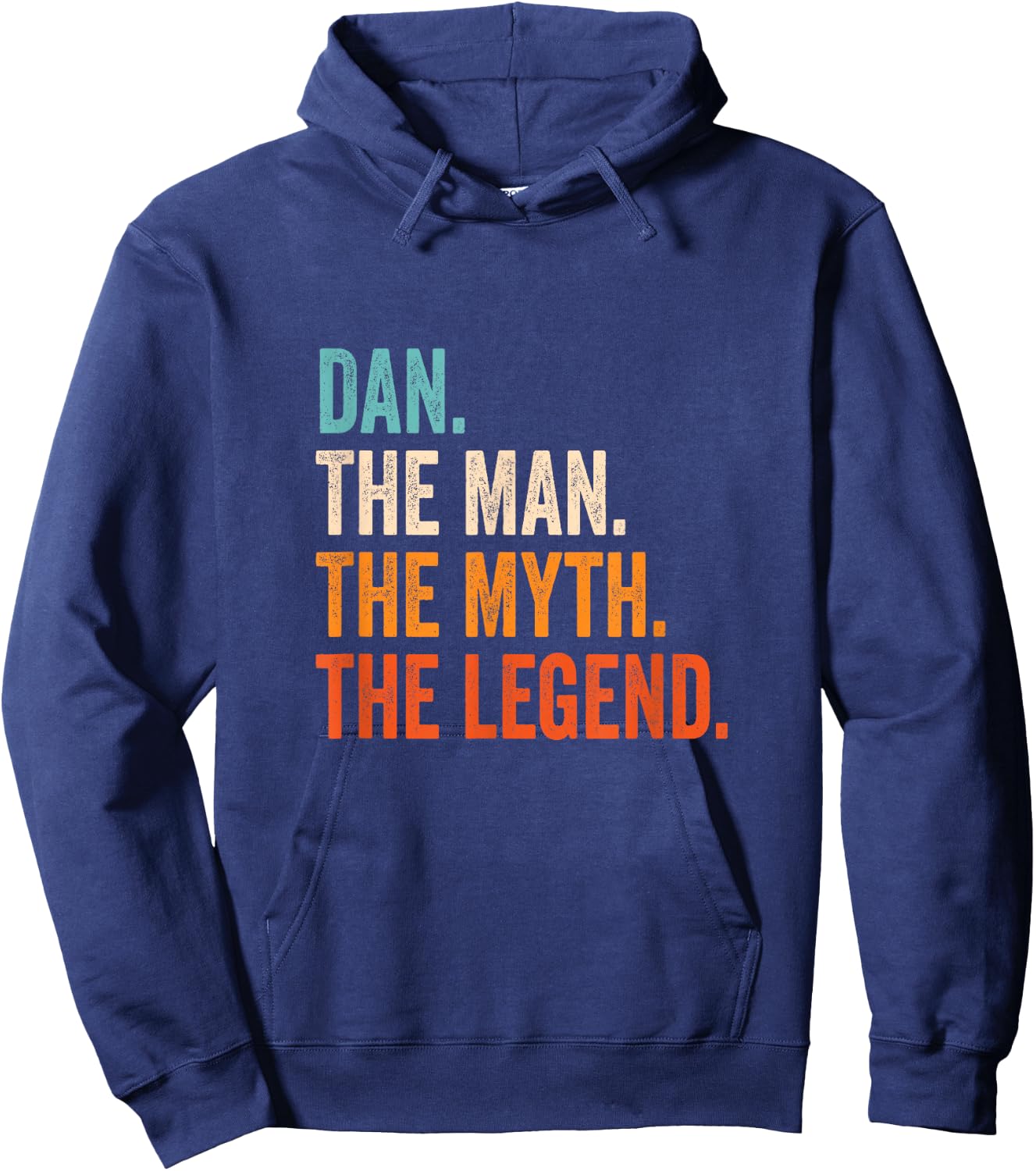 Dan The Man The Myth The Legend First Name Dan Hoodie - Hoodie | Navy