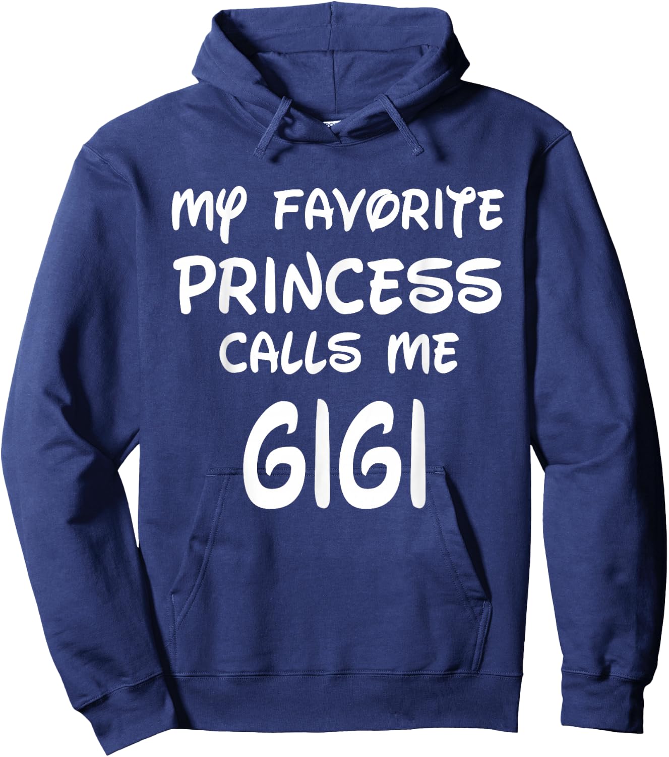 My Favorite Princess Calls Me Gigi Mothers Day Christmas Hoodie - Hoodie | Navy