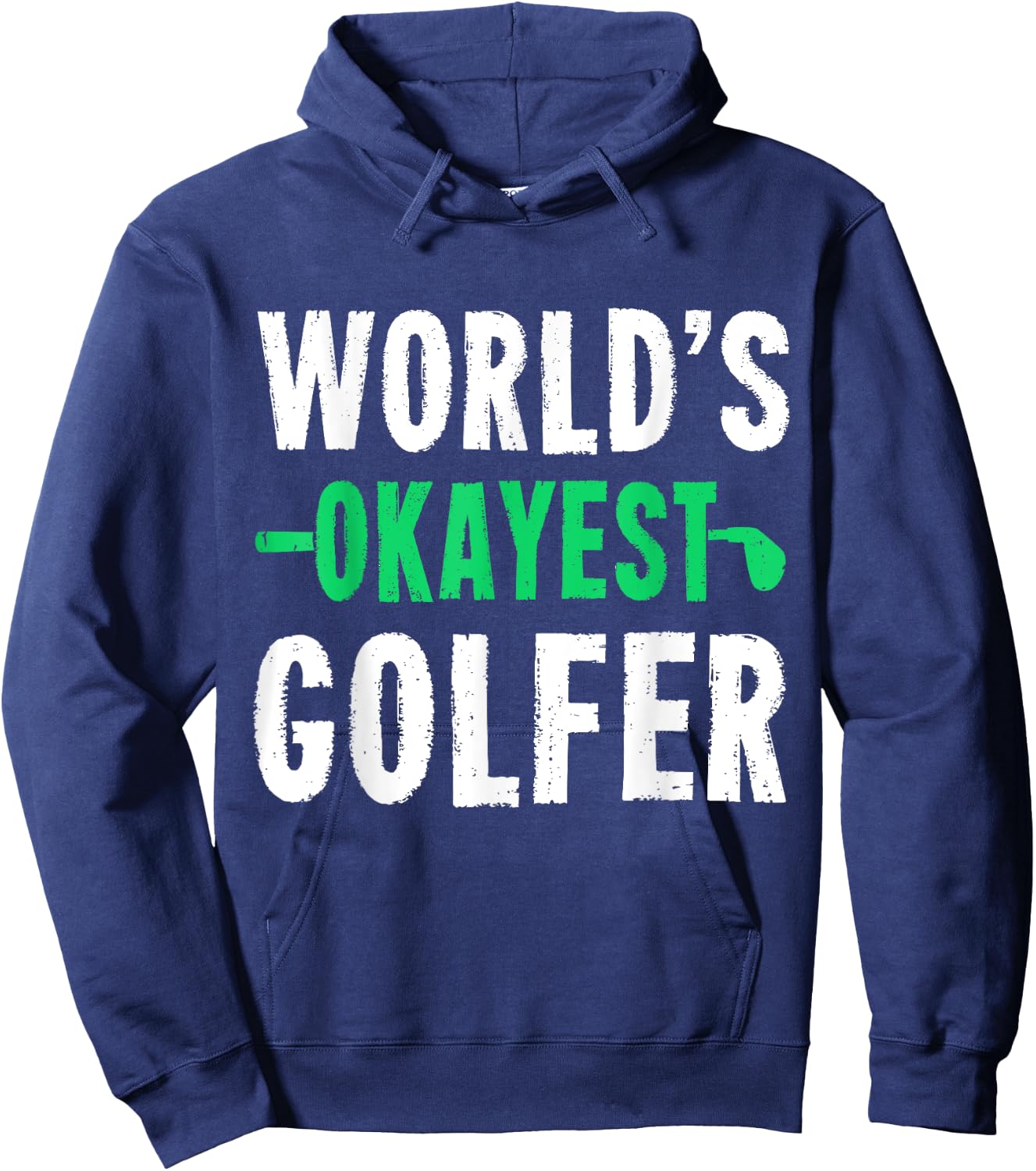 World's Okayest Golfer Golf Humor Gift Shirt Hoodie - Hoodie | Navy