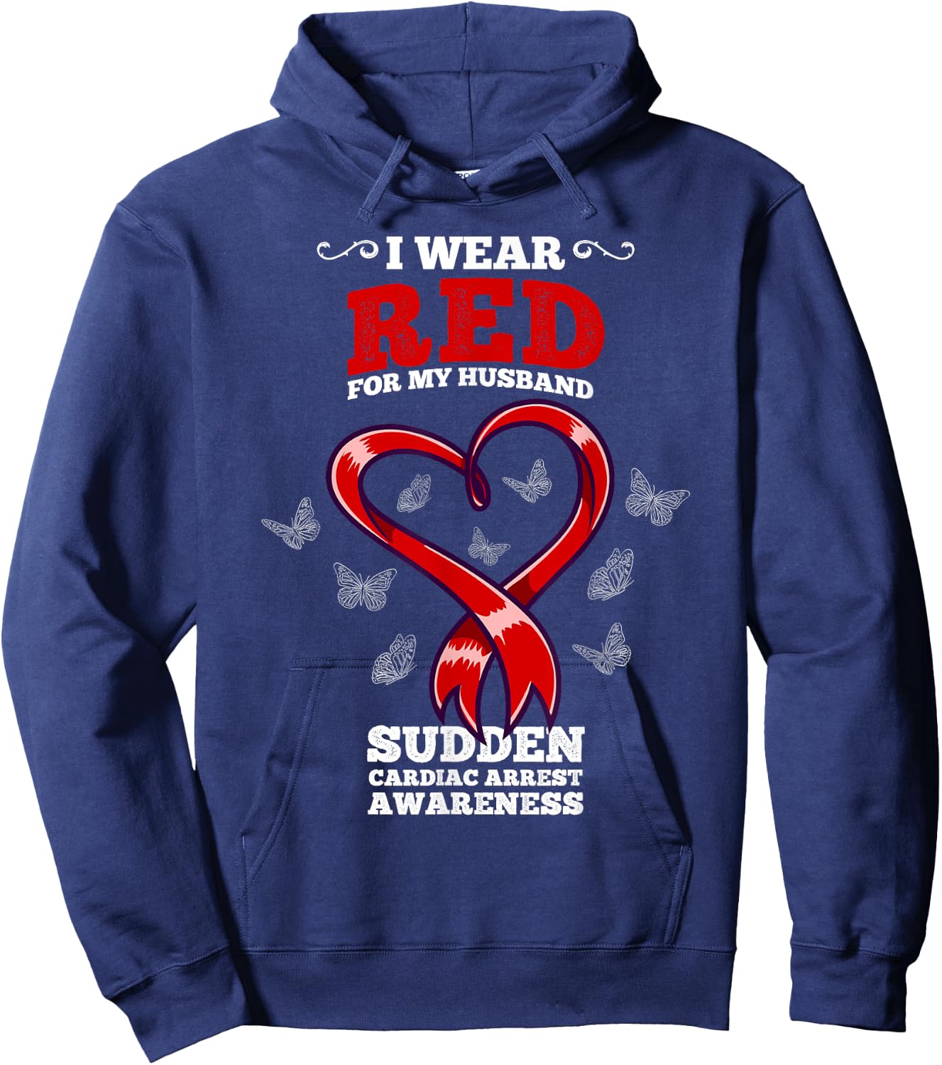 I Wear Red Husband SCA Sudden Cardiac Arrest Awareness Hoodie - Hoodie | Navy