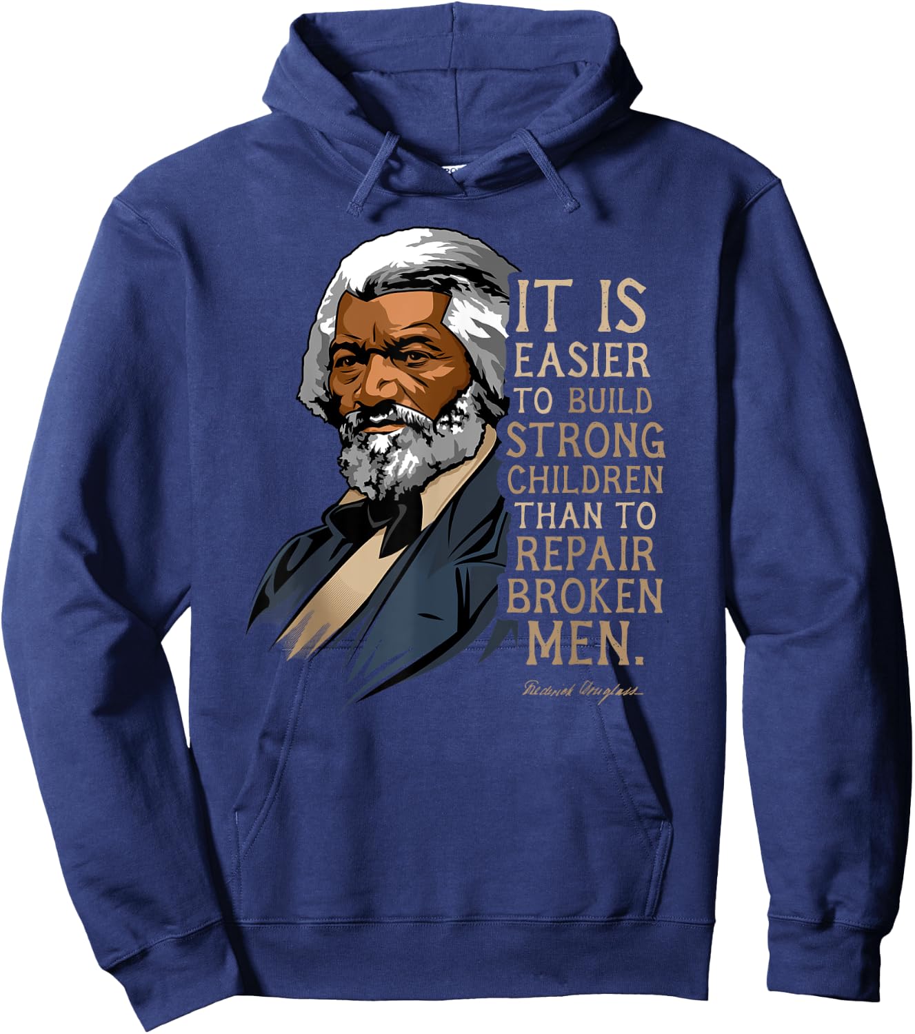 Frederick Douglass Quote for Black History Month Hoodie - Hoodie | Navy