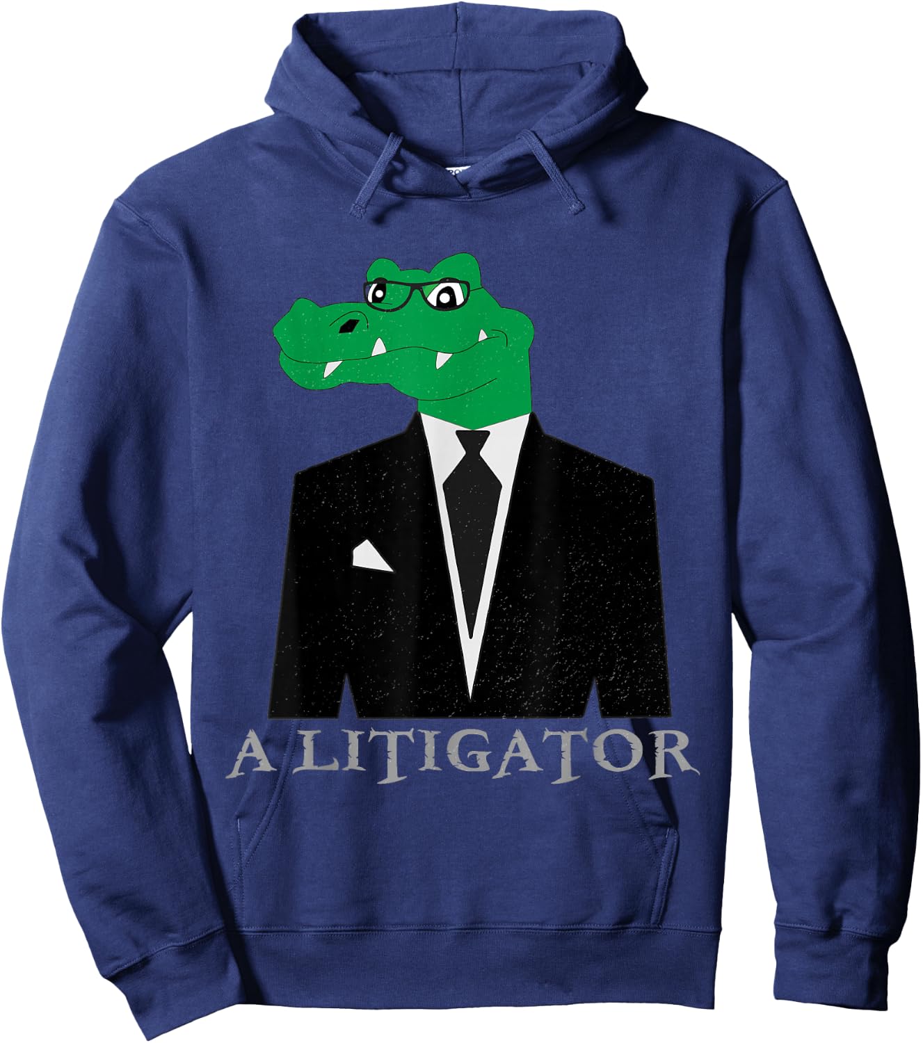 A Litigator Alligator In Suit Funny Lawyer Gift Hoodie - Hoodie | Navy