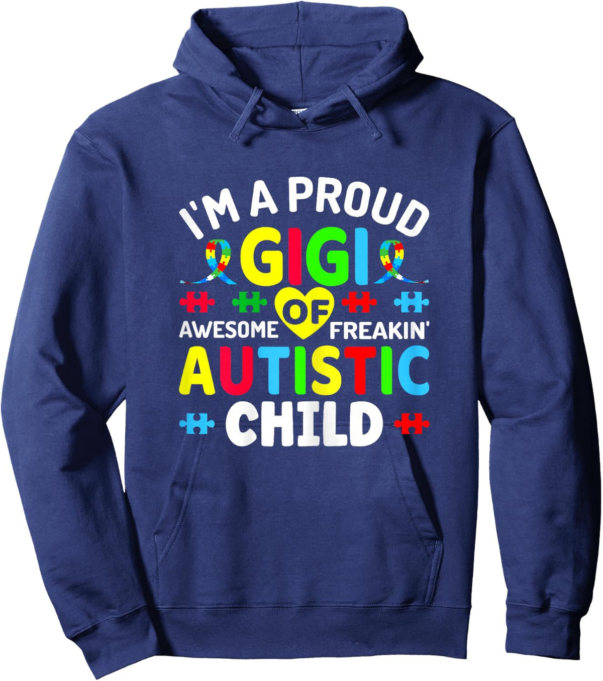 I'm a Proud Gigi of Autistic Child Autism Warriors Grandmom Hoodie - Hoodie | Navy