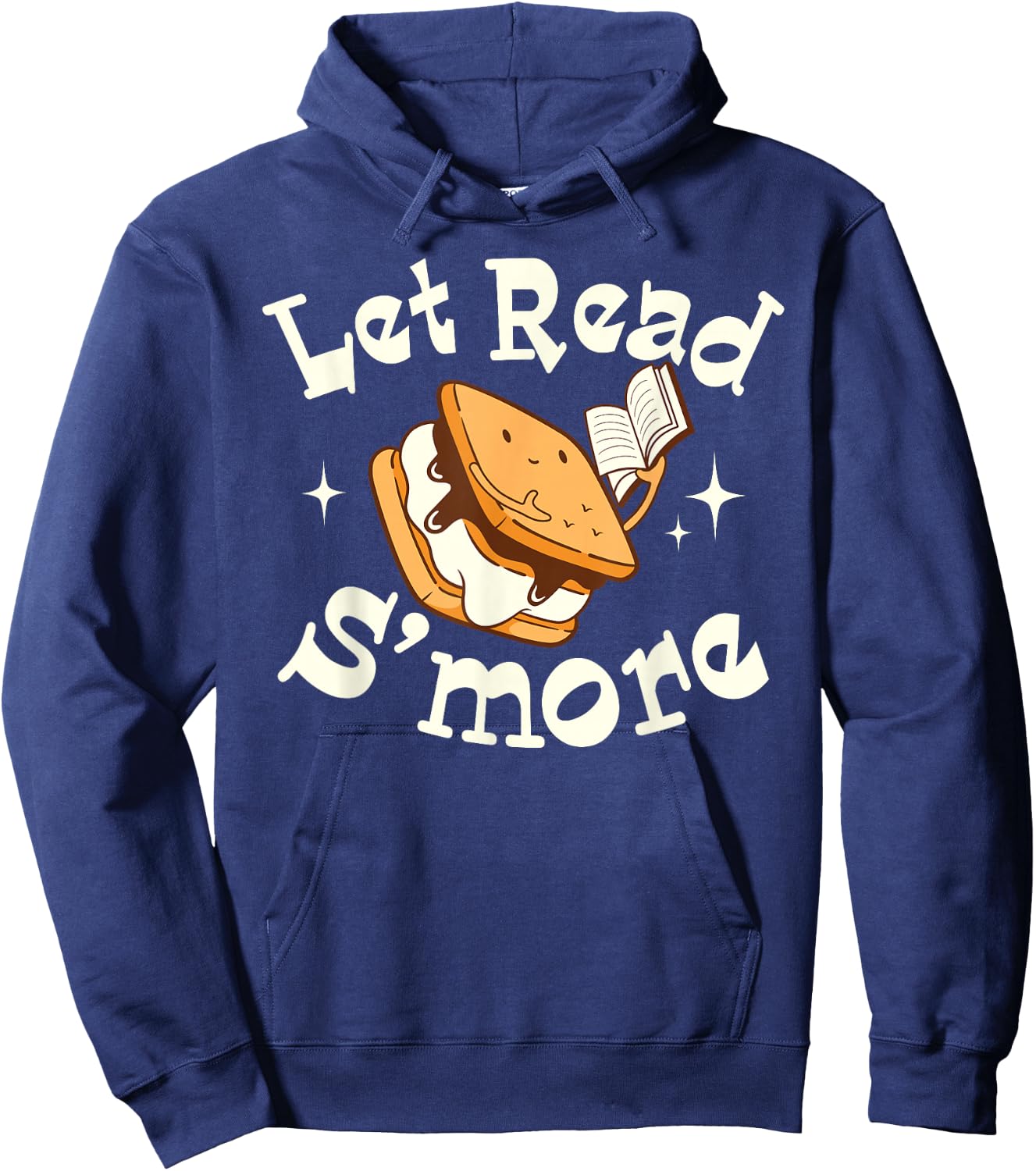 Let Read S'more Books Reading Lover Bookworm Librarian Funny Hoodie - Hoodie | Navy