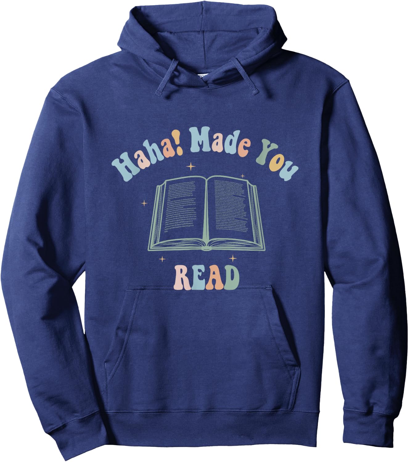 vintage groovy Ha Ha Made You Read Funny Reading Teacher Hoodie - Hoodie | Navy