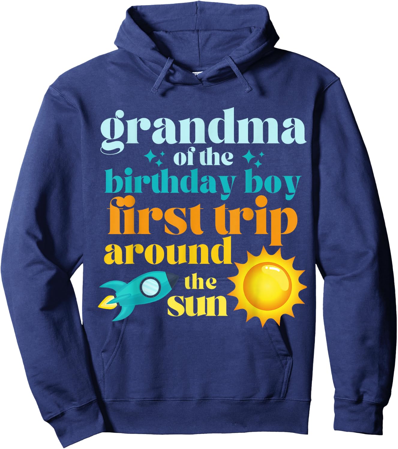 Grandma First Trip Around The Sun Outer Space 1st Birthday Hoodie - Hoodie | Navy