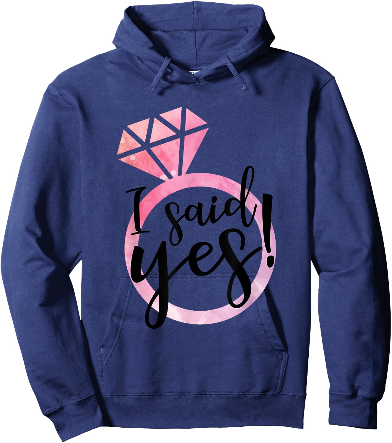 I Said Yes Cute Engagement Ring Wedding Announcement Hoodie - Hoodie | Navy