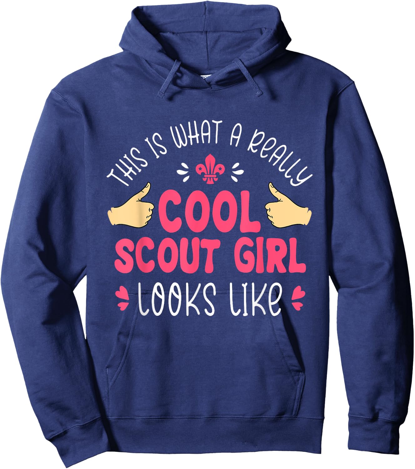 This Is What A Really Cool Scout Girl Looks Like - Scouting Hoodie - Hoodie | Navy