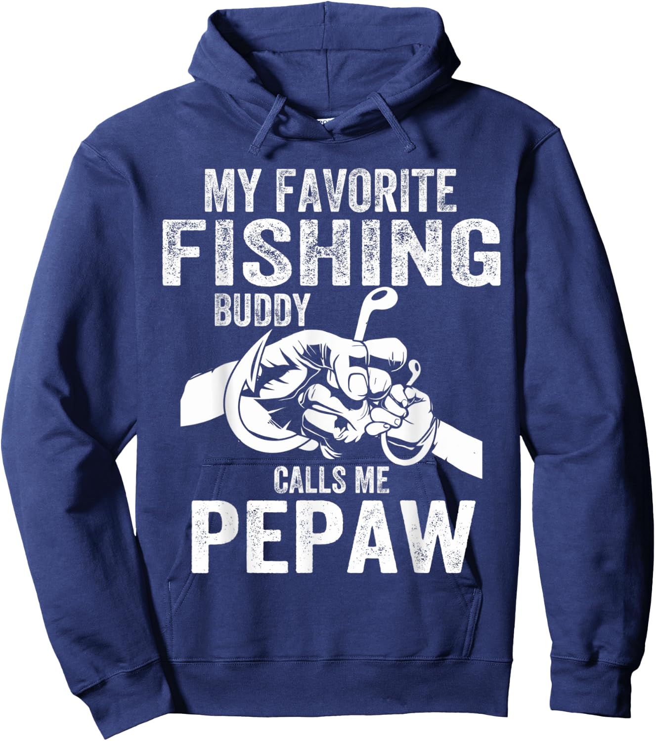 My Favorite Fishing Buddies Call Me Pepaw Fisherman Hoodie - Hoodie | Navy