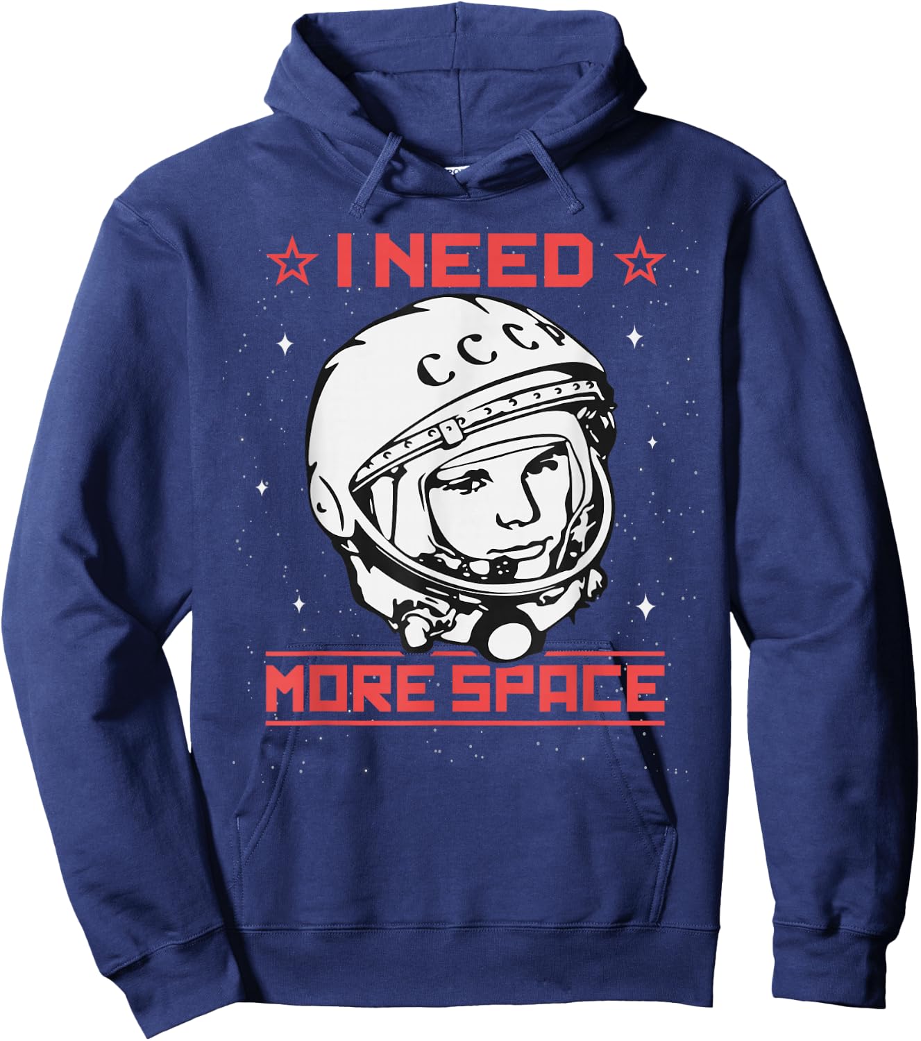 I Need More Space Yuri Gagarin Astronaut USSR CCCP Soviet Hoodie - Hoodie | Navy
