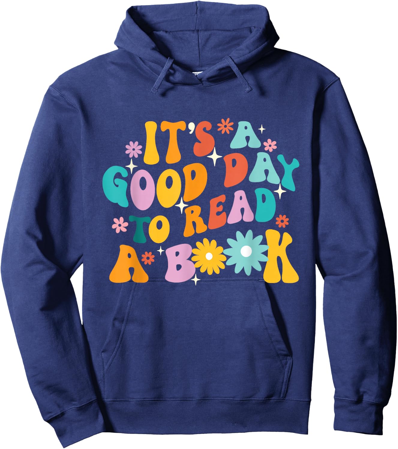 It’s A Good Day To Read A Book - Reading Bookworm Reader Hoodie - Hoodie | Navy