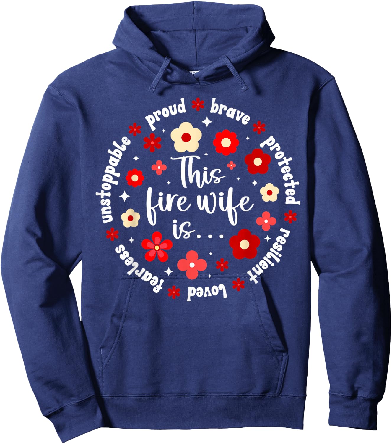 Fire Wife Firefighter Wife Proud Fireman Wife Hoodie - Hoodie | Navy