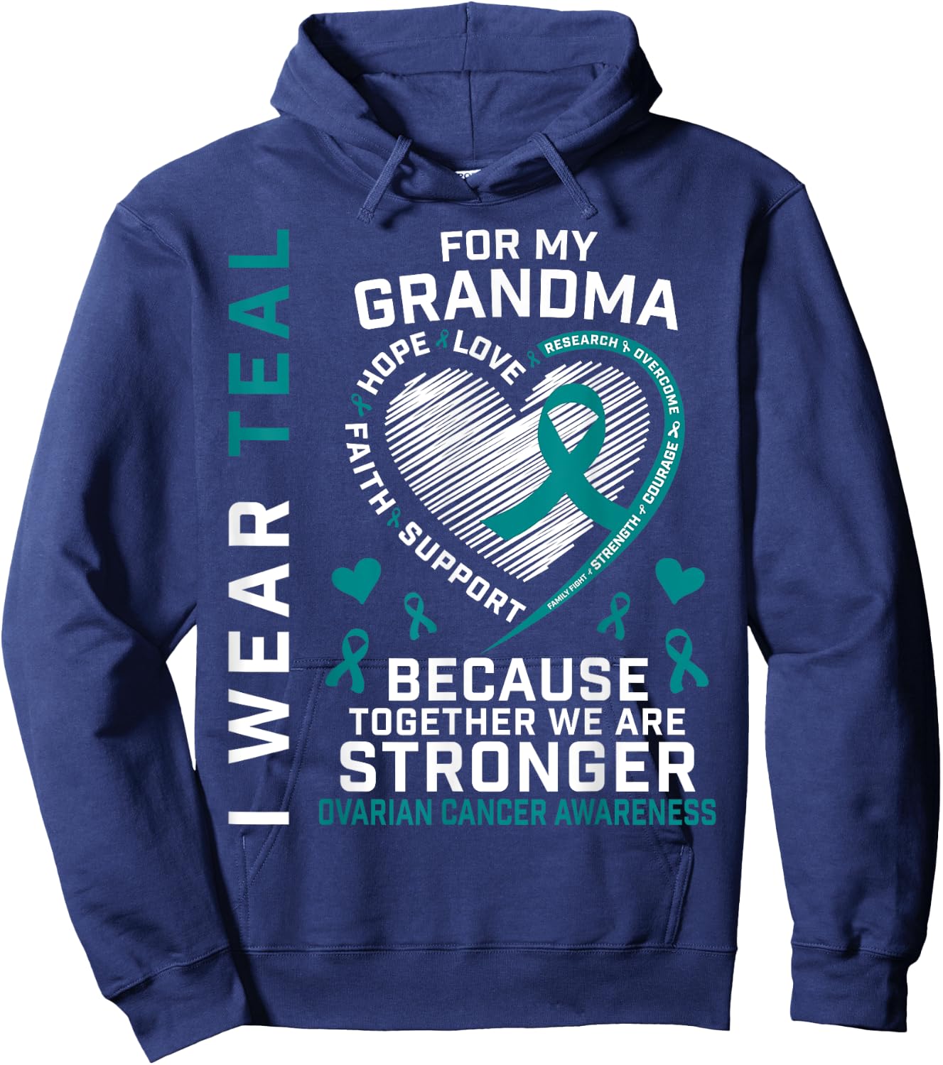 I Wear Teal For My Grandma Ovarian Cancer Awareness Support Hoodie - Hoodie | Navy