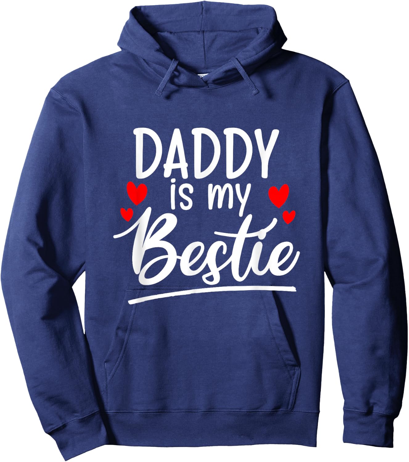 Daddy is my bestie outfit Hoodie - Hoodie | Navy