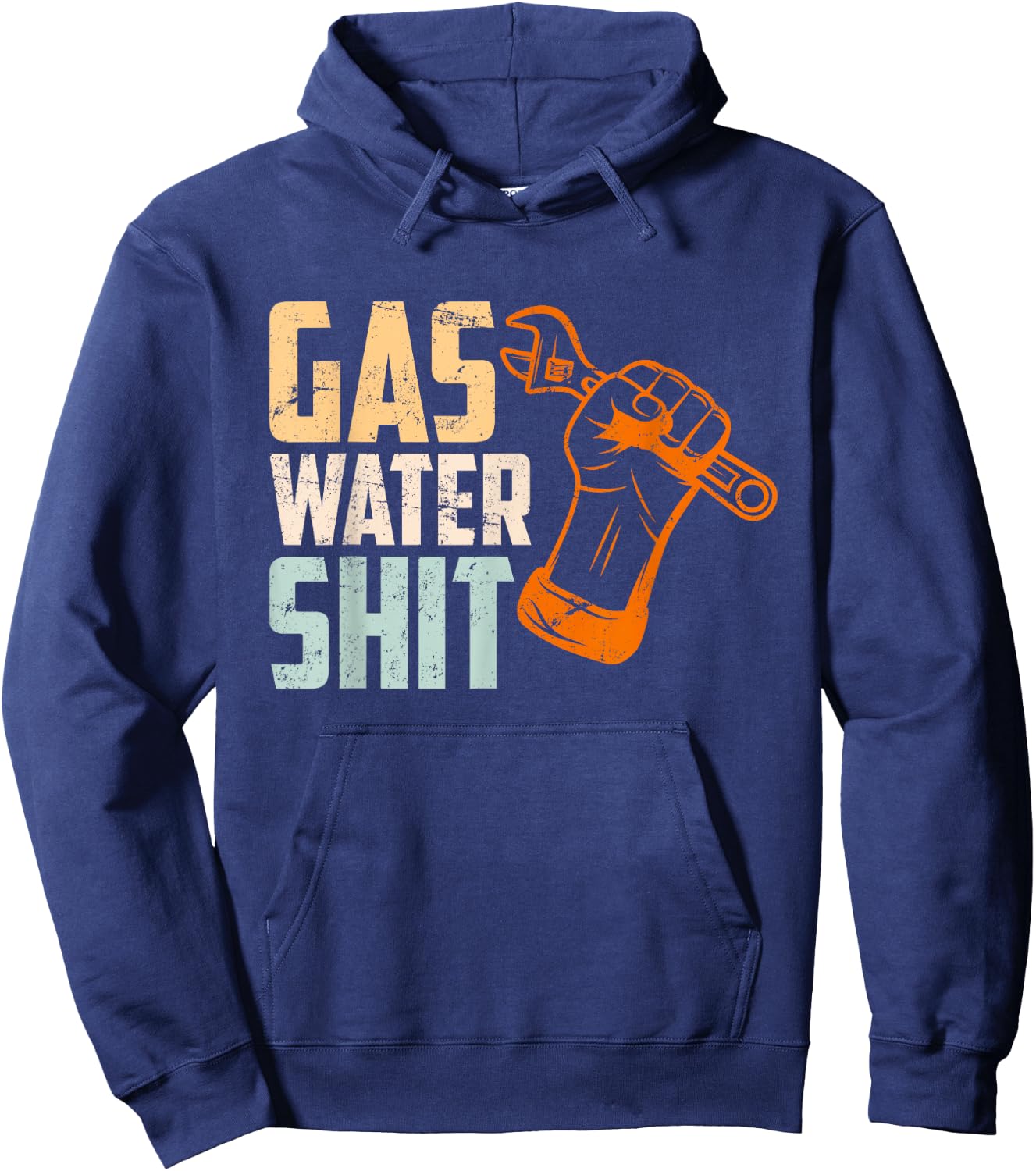 Funny plumber saying Gas Water Shit Craftsman Hoodie - Hoodie | Navy