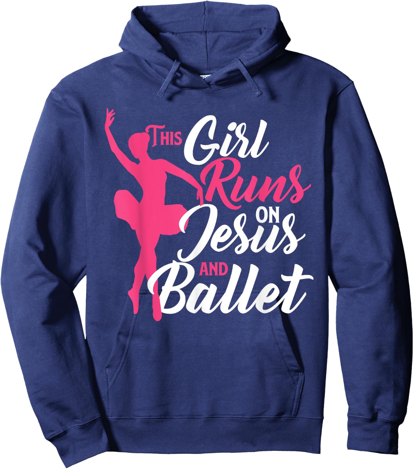 This Girl Runs On Jesus And Ballet - Barre Ballerina Chassé Hoodie - Hoodie | Navy