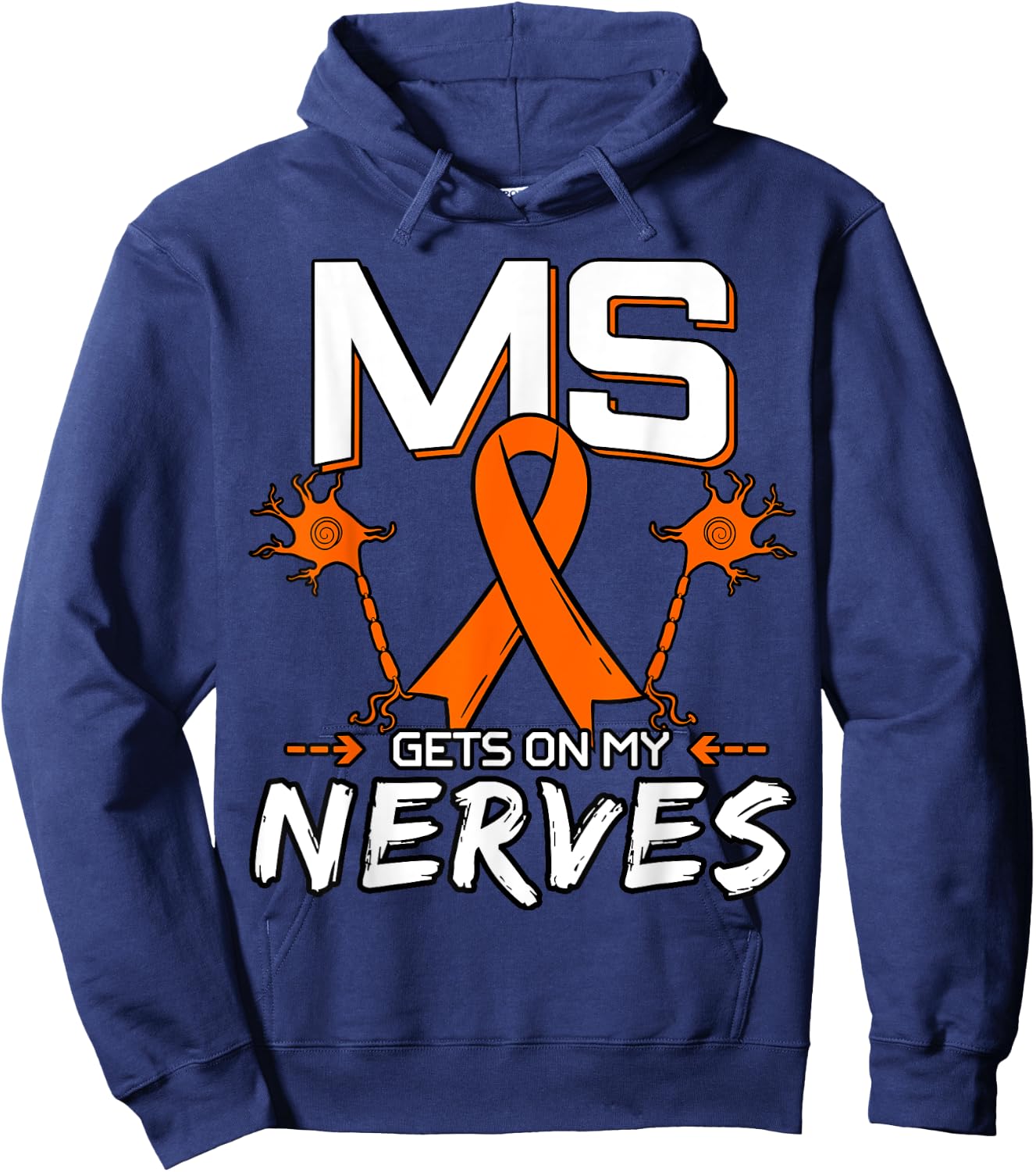MS Gets On My Nerves Multiple Sclerosis Awareness Hoodie - Hoodie | Navy