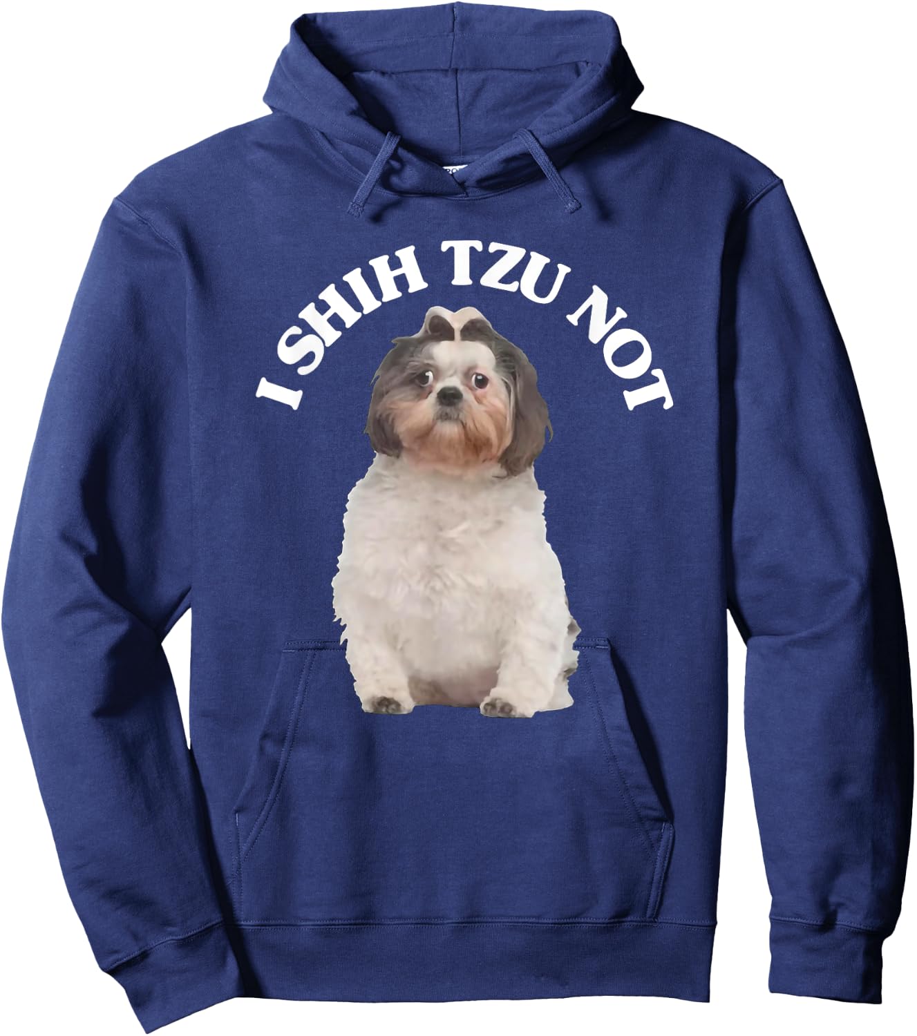 I Shih Tzu Not Shih Tzu Dog Owner Hoodie - Hoodie | Navy