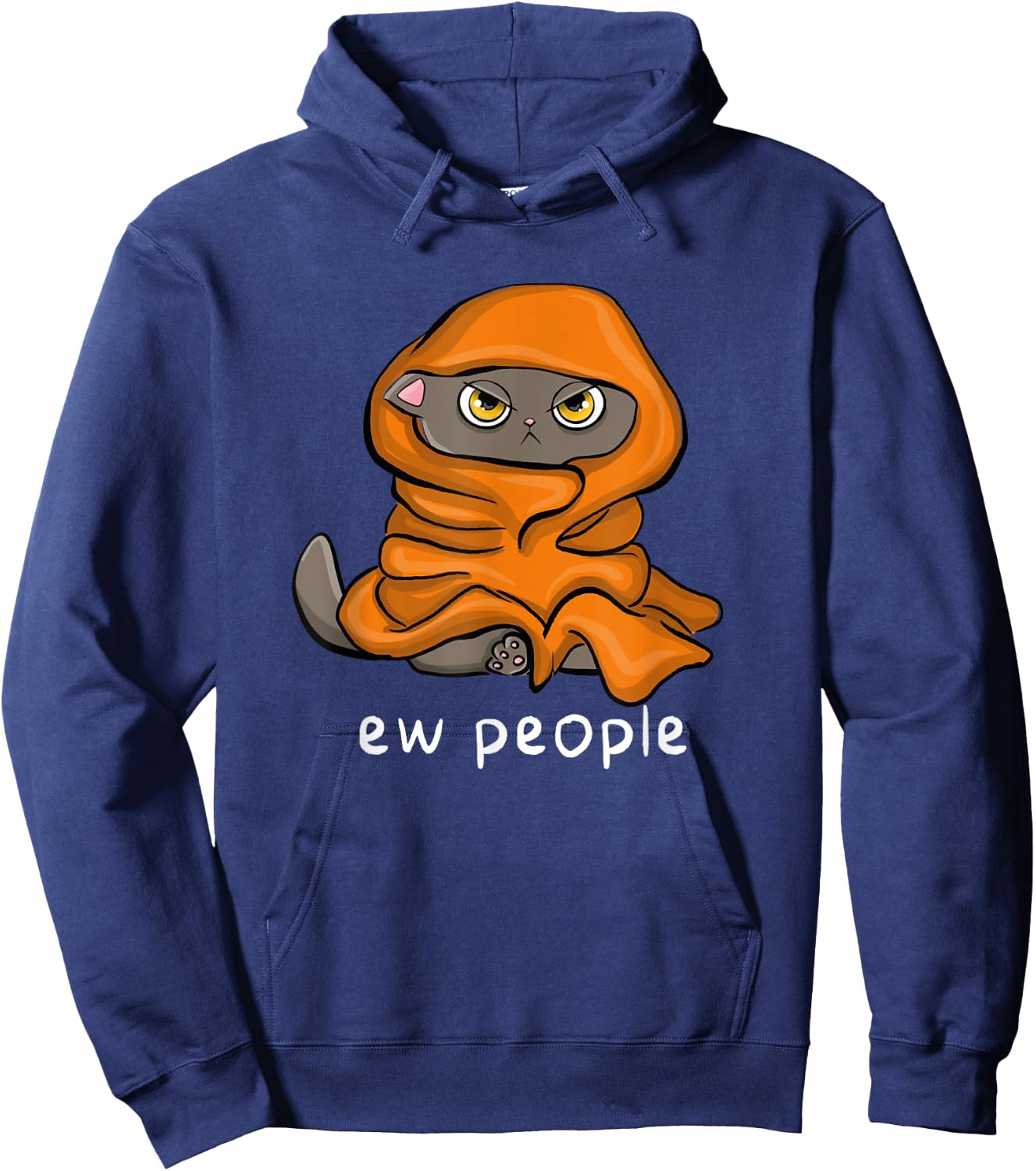 Eww, People Funny Sarcastic Sleeping Cat Men Women Hoodie - Hoodie | Navy