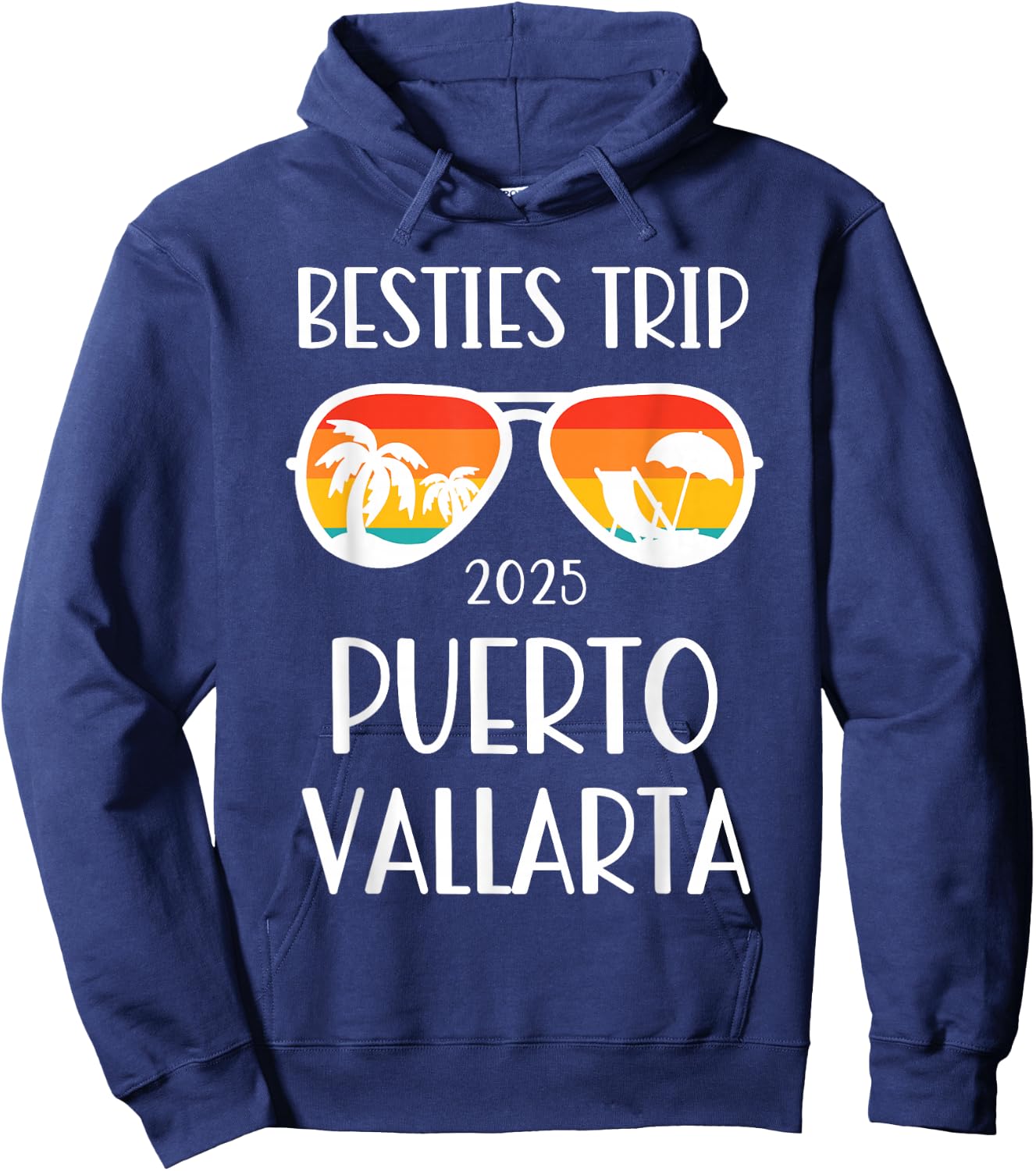 Besties Trip 2025 Puerto Vallarta Mexico Weekend Hoodie - Hoodie | Navy