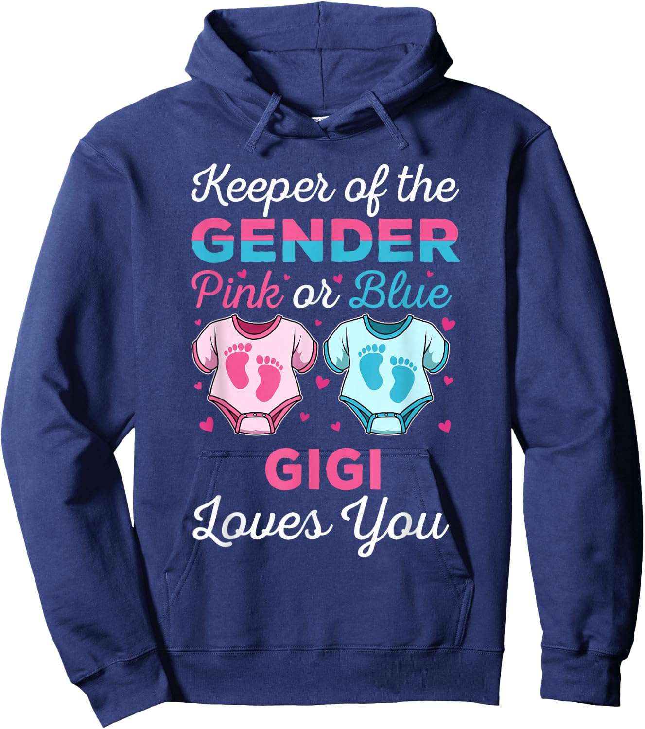 Keeper Of The Gender Gigi Loves You Baby Shower Family Hoodie - Hoodie | Navy