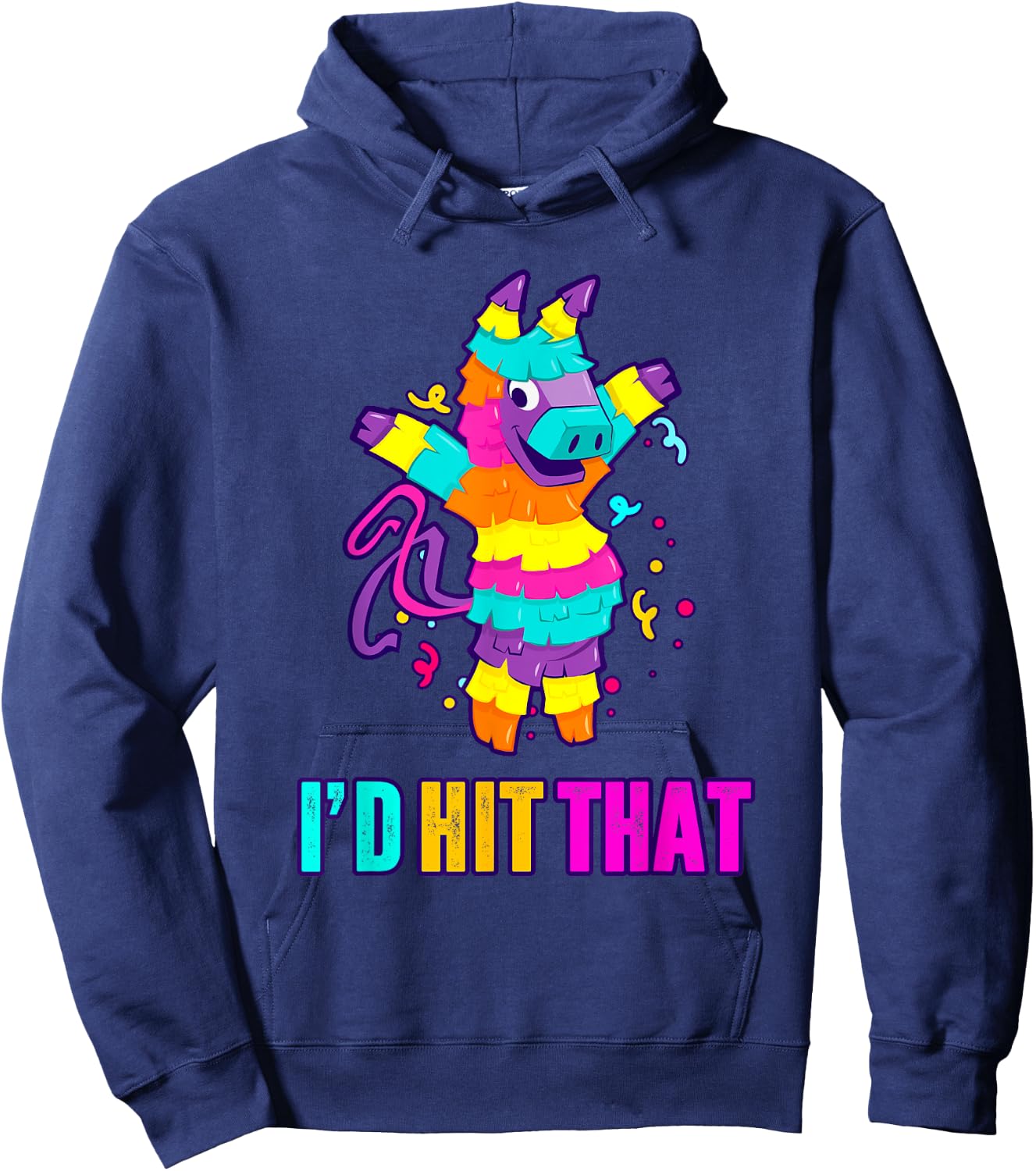 I'd Hit That Pinata Shirt Funny Cinco De Mayo Mexican Gift Hoodie - Hoodie | Navy