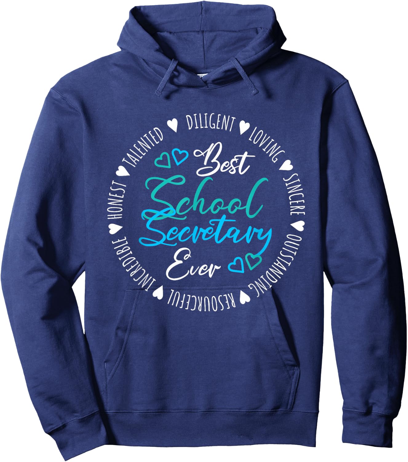 Best School Secretary Ever Hoodie - Hoodie | Navy