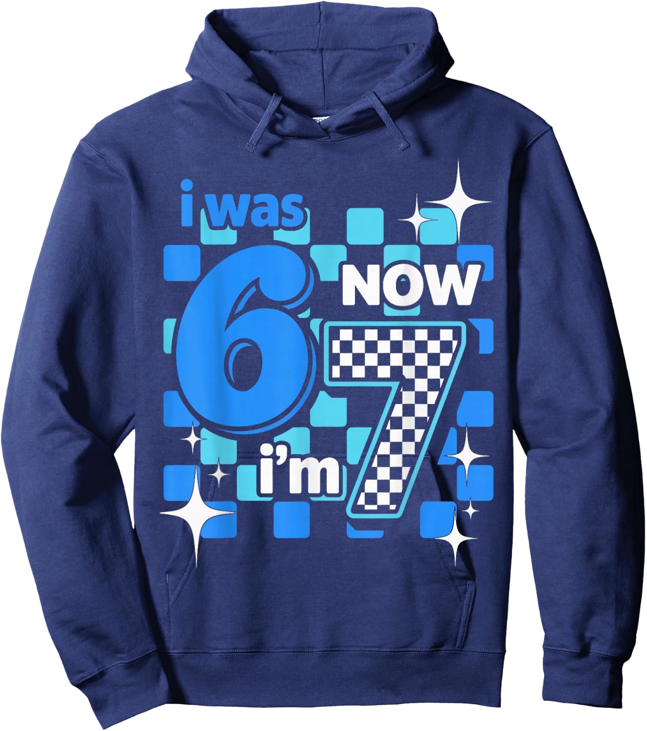 I was 6 Now I’m 7 Funny Birthday Girl Kids Seven Years Old Hoodie - Hoodie | Navy