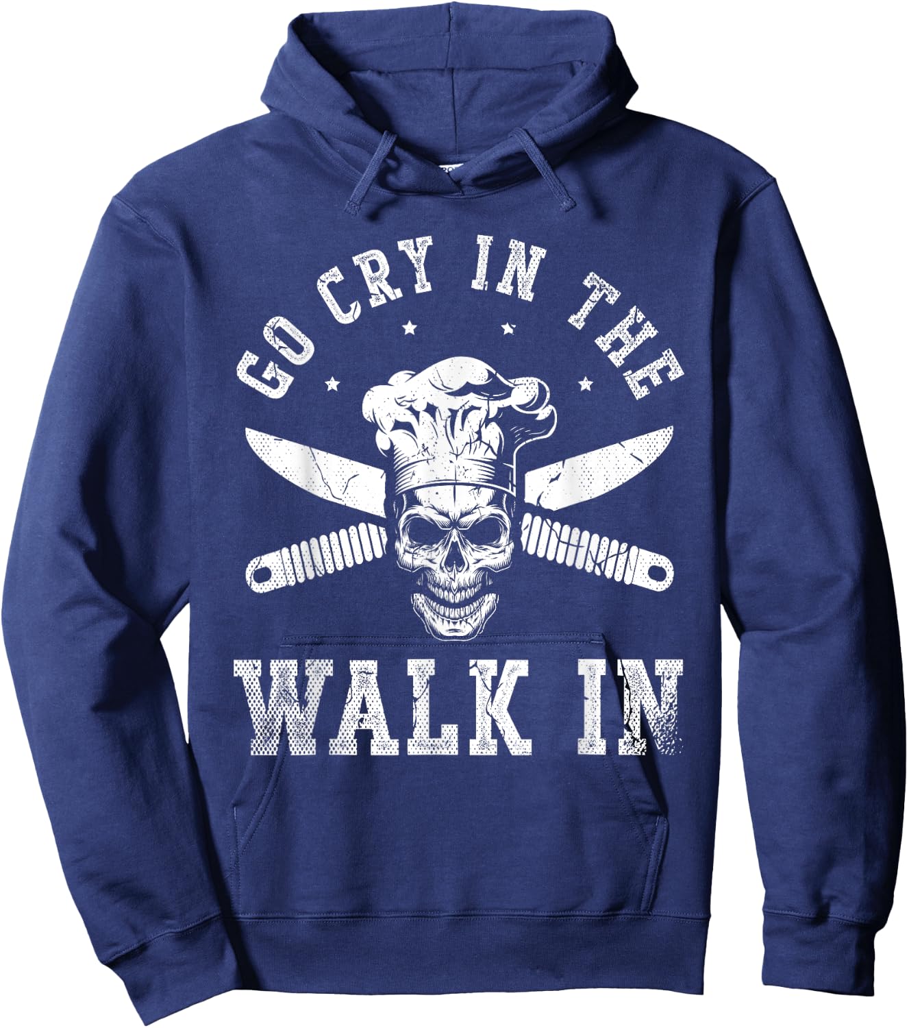 Go cry in the walk for a Sous Chef cooking funny Chef Hoodie - Hoodie | Navy