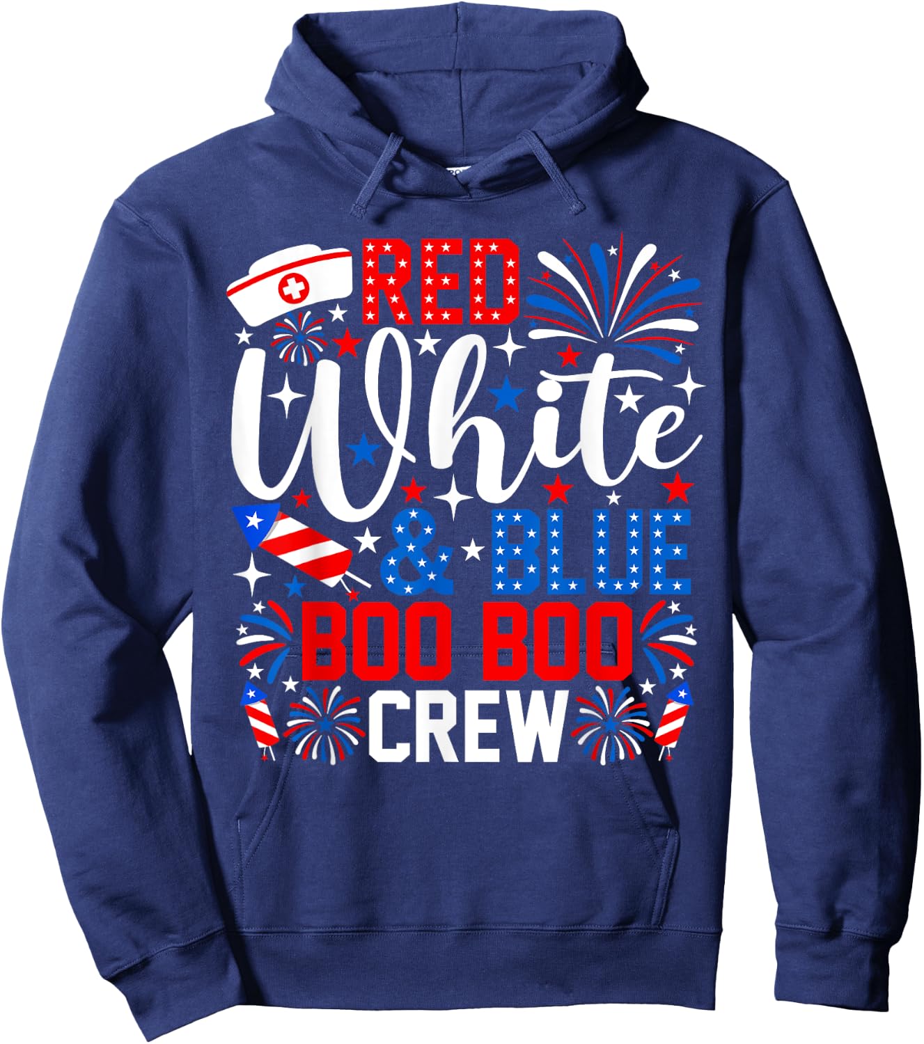 Red White And Boo Boo Crew 4th Of July Nurse Fireworks Hoodie - Hoodie | Navy
