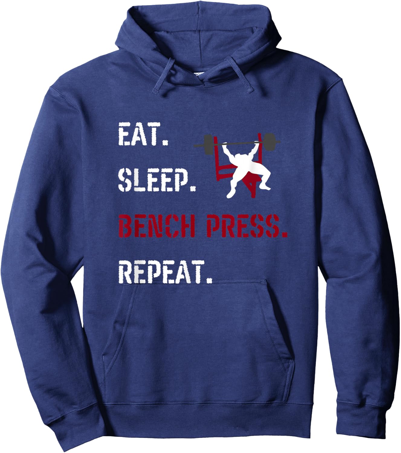 Eat Sleep Bench Press Repeat Fitness Gym Motivation Chestday Hoodie - Hoodie | Navy